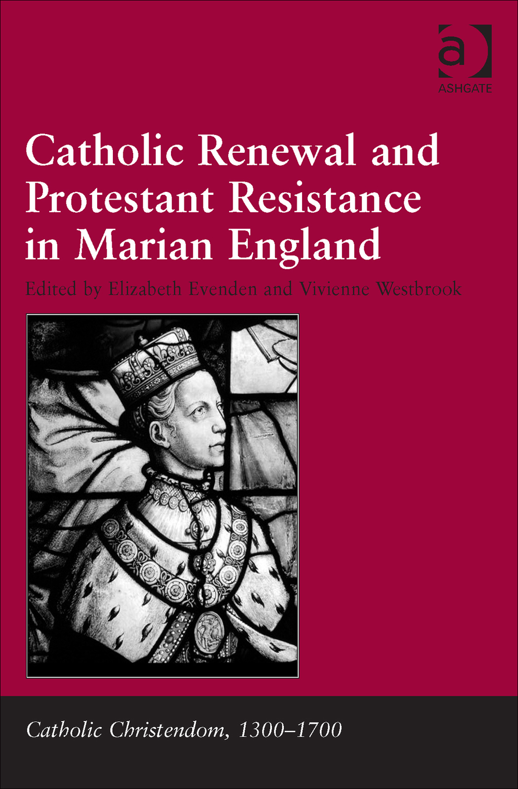 Catholic Renewal and Protestant Resistance in Marian England â€“ PDF/EPUB Version Downloadable