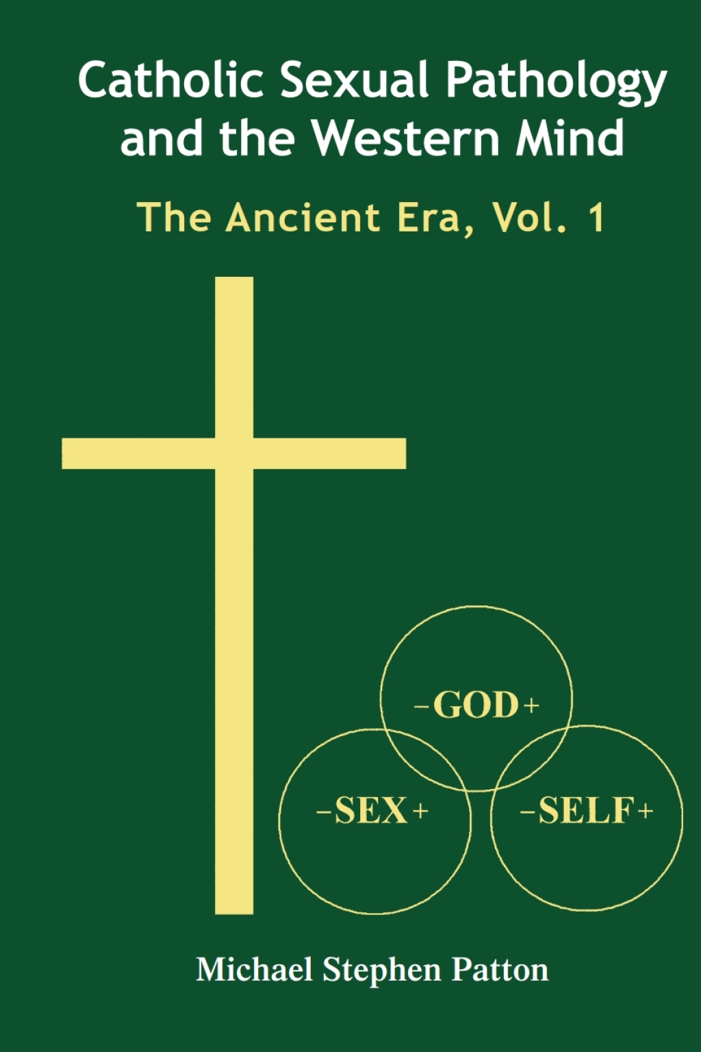 Catholic Sexual Pathology and the Western Mind The Ancient Era, Vol. 1 1st Edition â€“ PDF/EPUB Version Downloadable