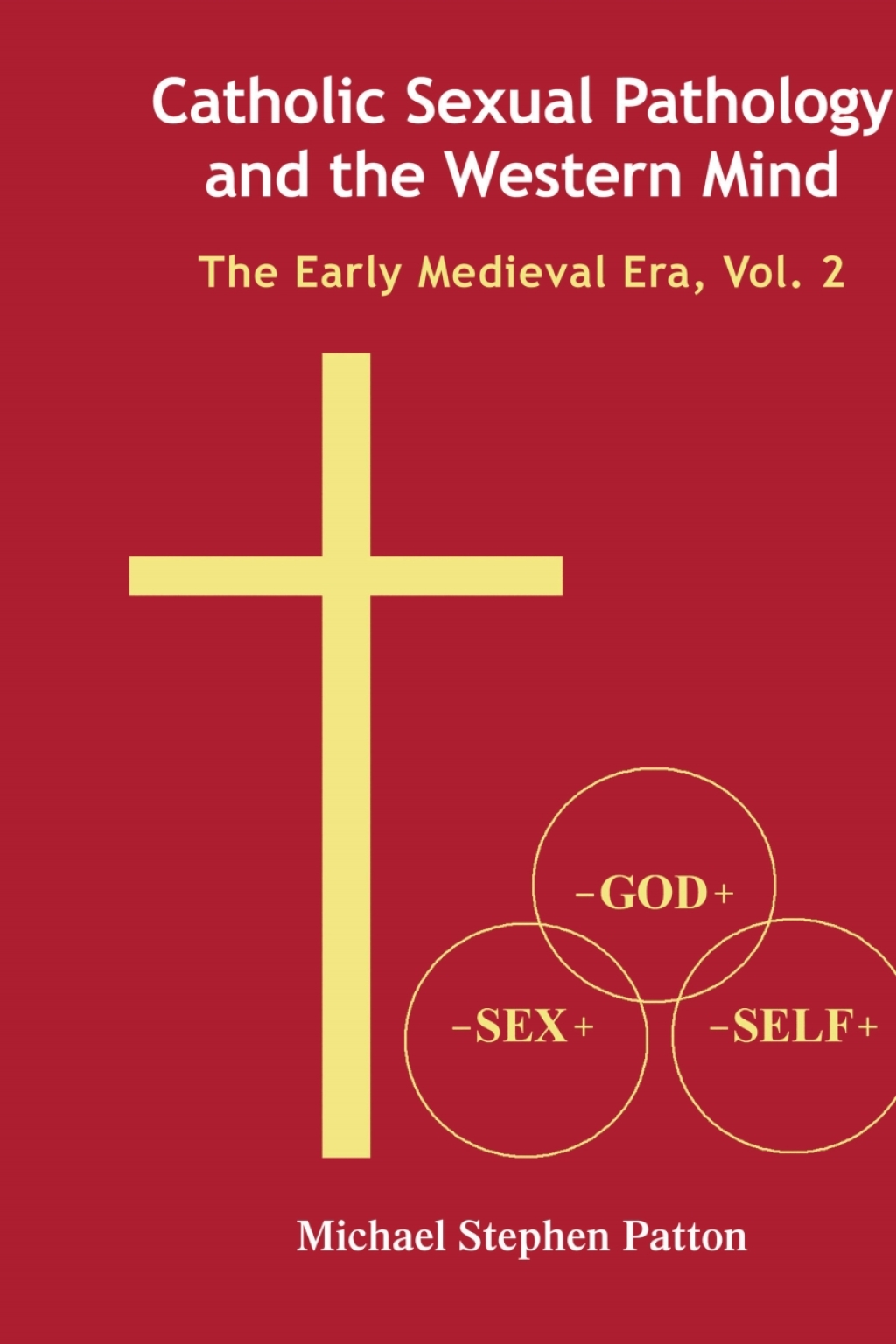 Catholic Sexual Pathology and the Western Mind The Early Medieval Era, Vol. 2 1st Edition – PDF/EPUB Version Downloadable Catholic Sexual Pathology and the Western Mind The Early Medieval Era, Vol. 2 1st Edition – PDF/EPUB Version Downloadable - Image 1