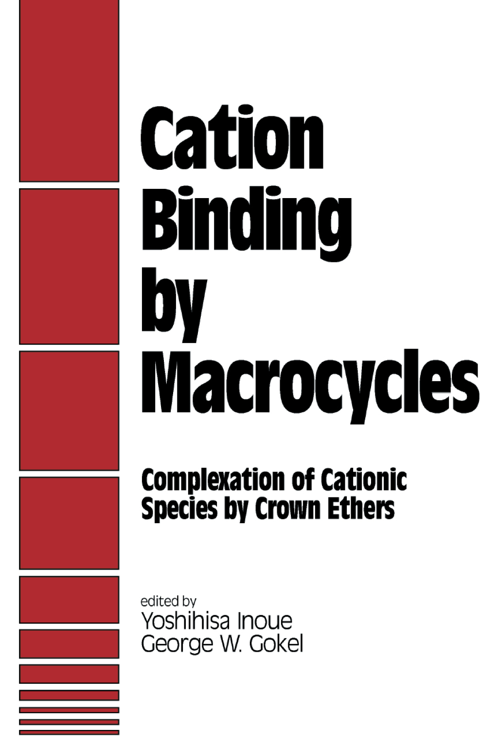 Cation Binding by Macrocycles Complexation of Cationic Species by Crown Ethers 1st Edition â€“ PDF/EPUB Version Downloadable