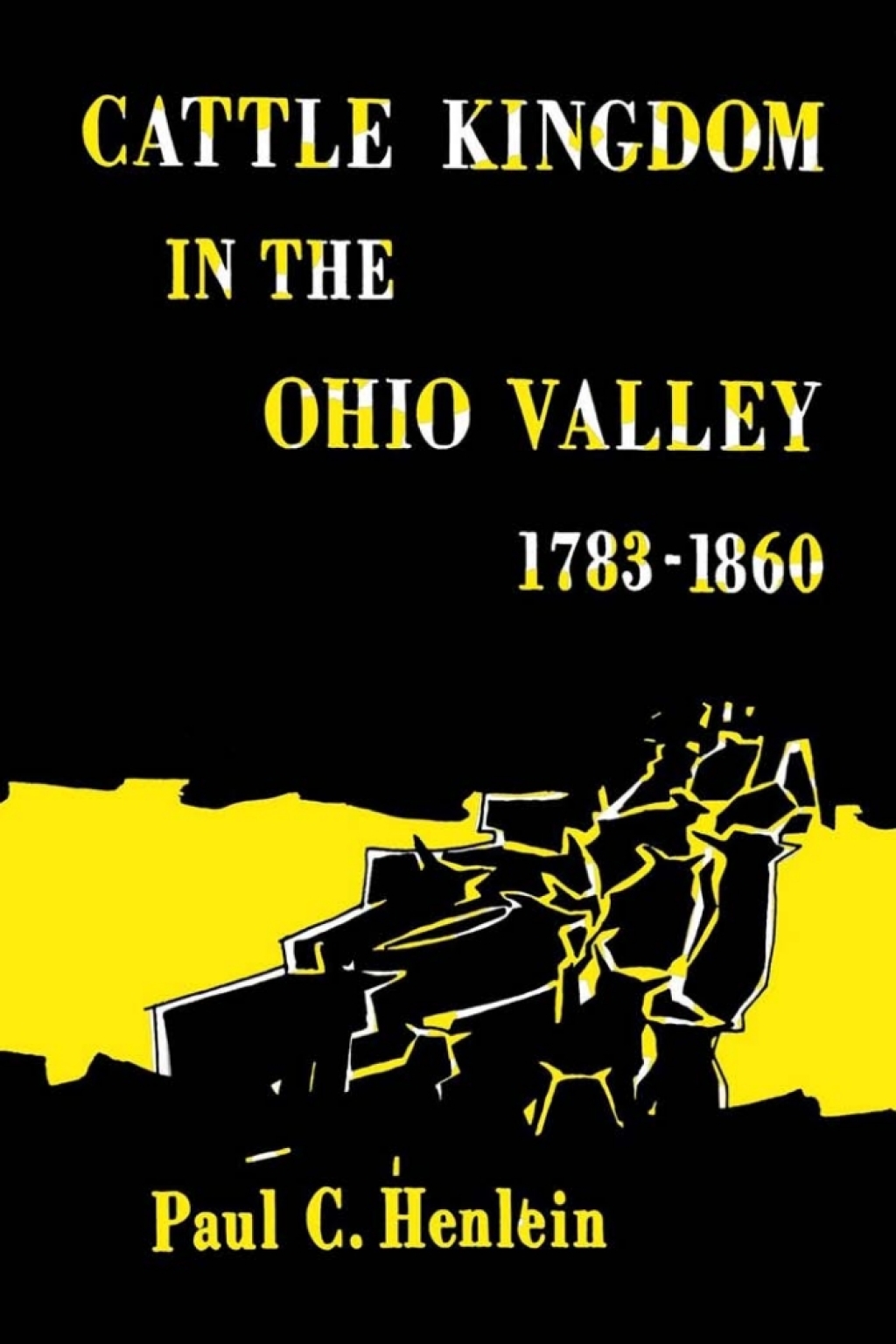 Cattle Kingdom in the Ohio Valley 1783â€“1860 - (PDF/EPUB Version)