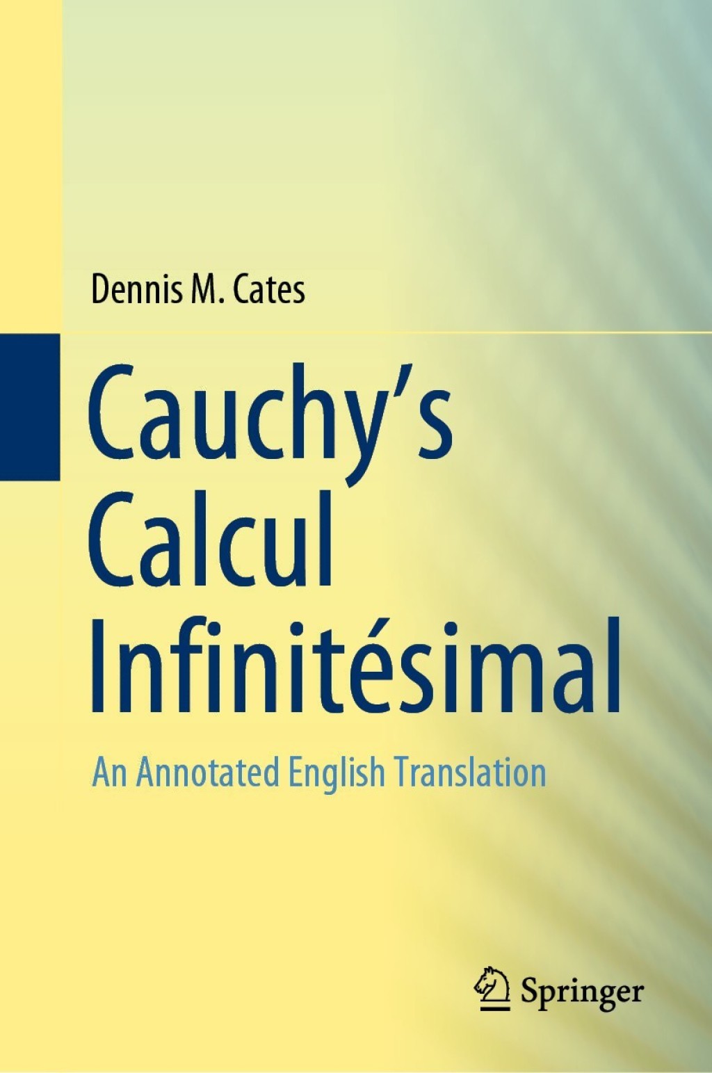 Cauchy's Calcul InfinitÃ©simal An Annotated English Translation â€“ PDF/EPUB Version Downloadable