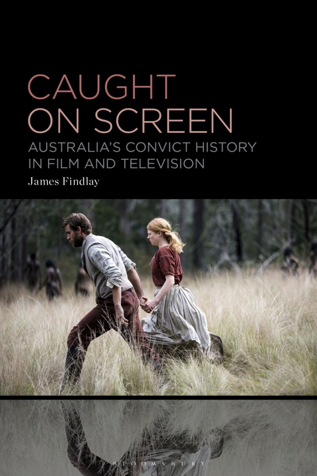 Caught on Screen Australiaâ€™s Convict History in Film and Television 1st Edition â€“ PDF/EPUB Version Downloadable