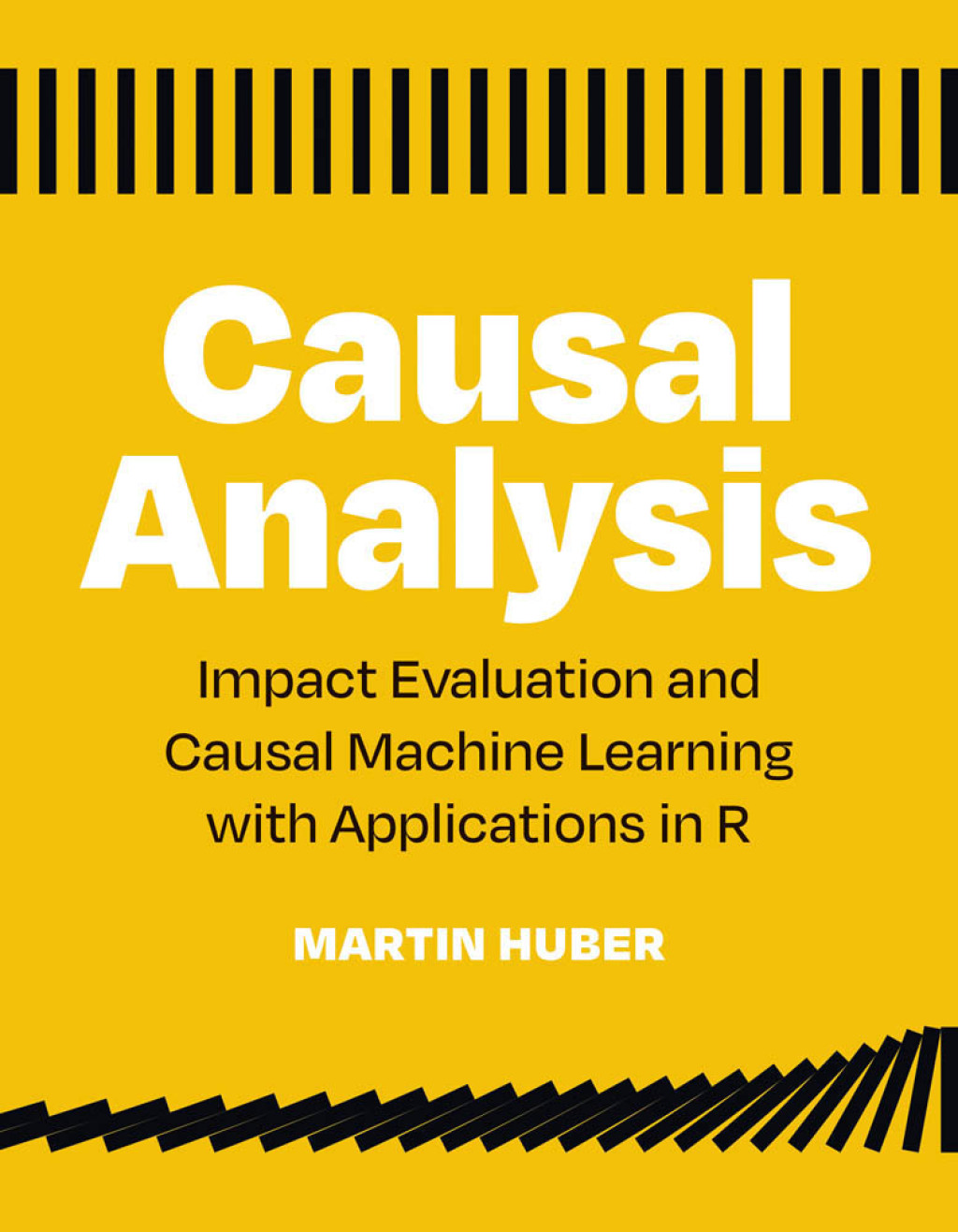 Causal Analysis Impact Evaluation and Causal Machine Learning with ...
