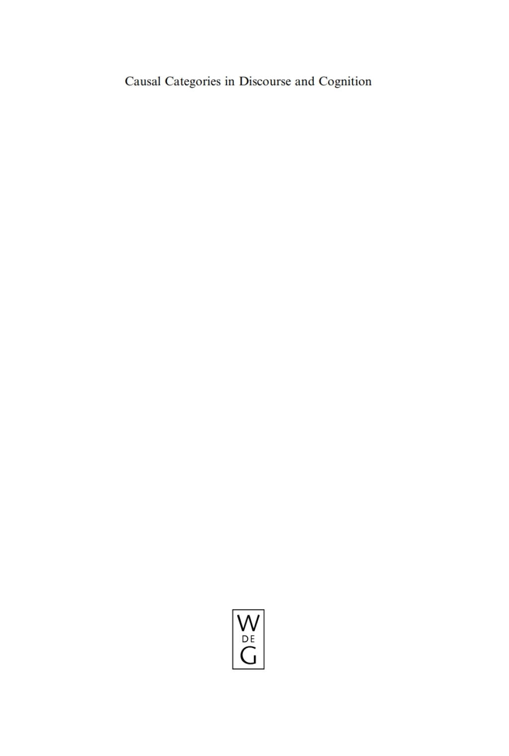 Causal Categories in Discourse and Cognition 1st Edition â€“ PDF/EPUB Version Downloadable