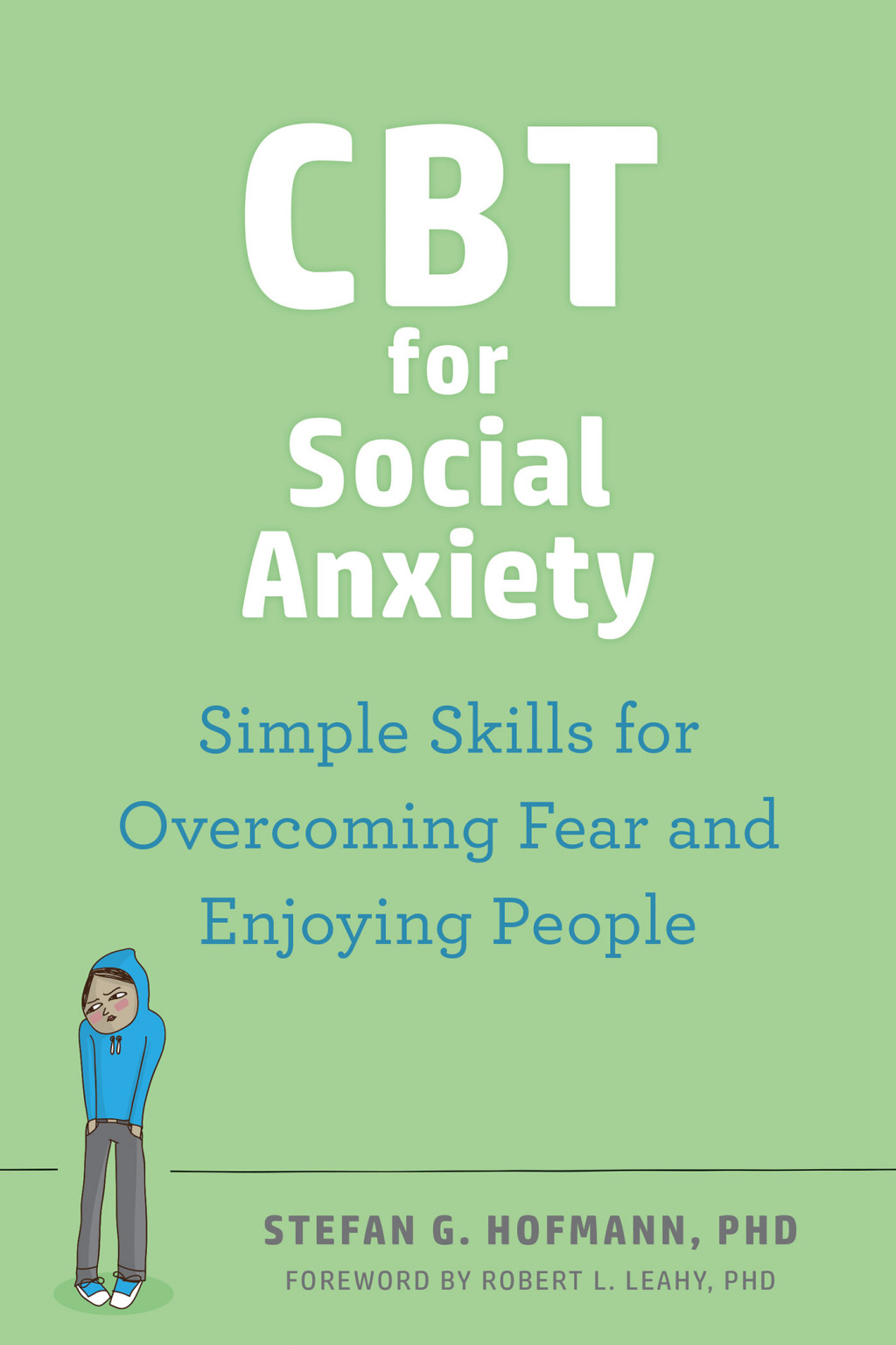 CBT for Social Anxiety Simple Skills for Overcoming Fear and Enjoying People - (PDF/EPUB Version)