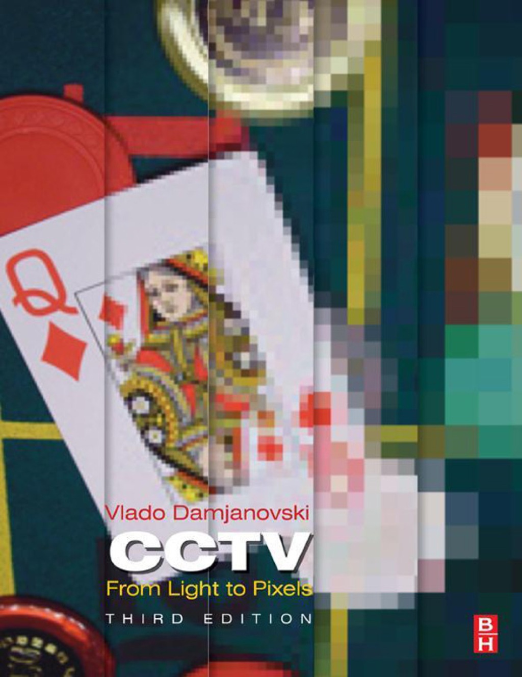 CCTV: From Light to Pixels 3rd Edition â€“ PDF/EPUB Version Downloadable