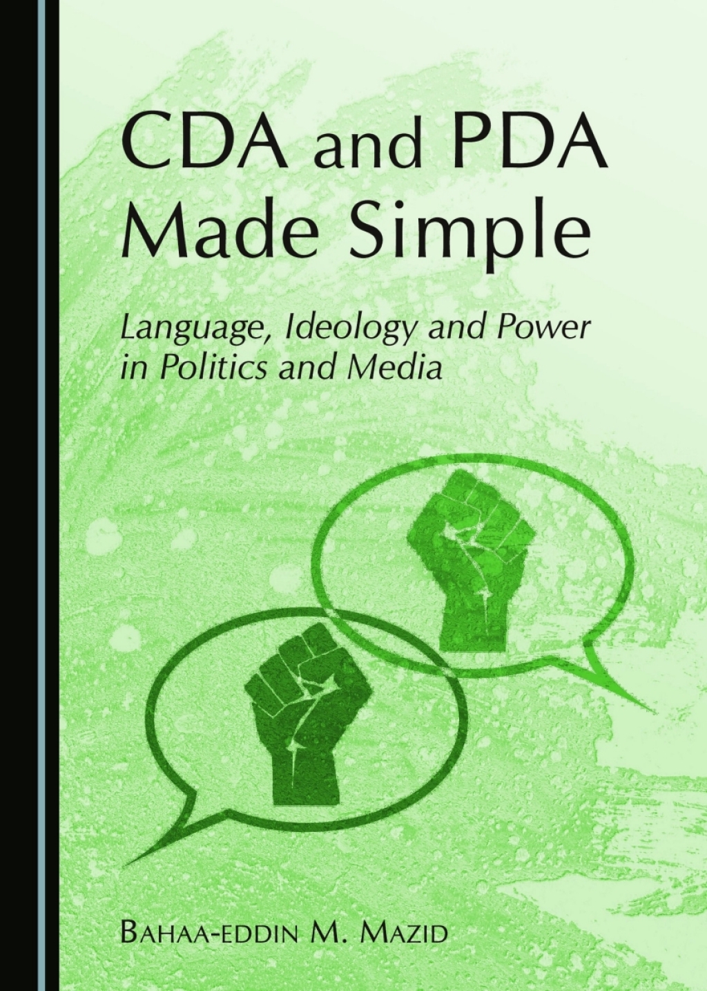CDA and PDA Made Simple Language, Ideology and Power in Politics and Media 1st Edition â€“ PDF/EPUB Version Downloadable