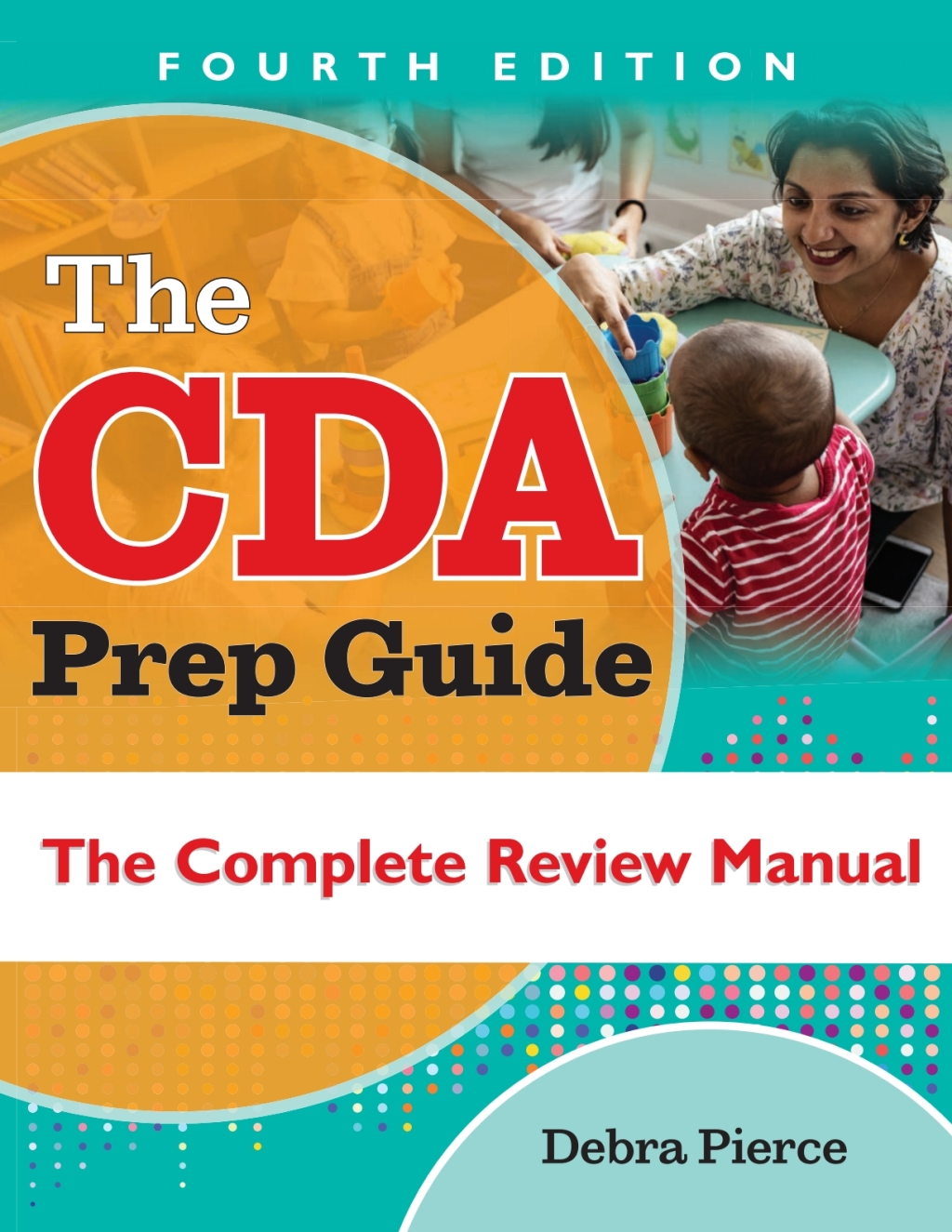 CDA Prep Guide The Complete Review Manual 4th Edition - (PDF/EPUB Version)
