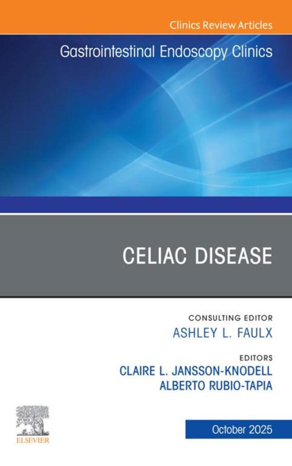 Celiac Disease, An Issue of Gastrointestinal Endoscopy Clinics  â€“ PDF/EPUB Version Downloadable