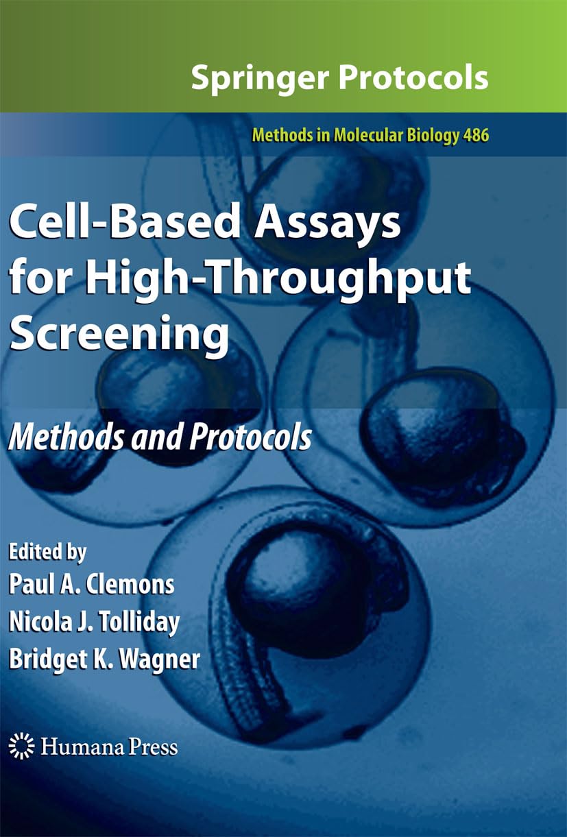 Cell-Based Assays for High-Throughput Screening: Methods and Protocols ...