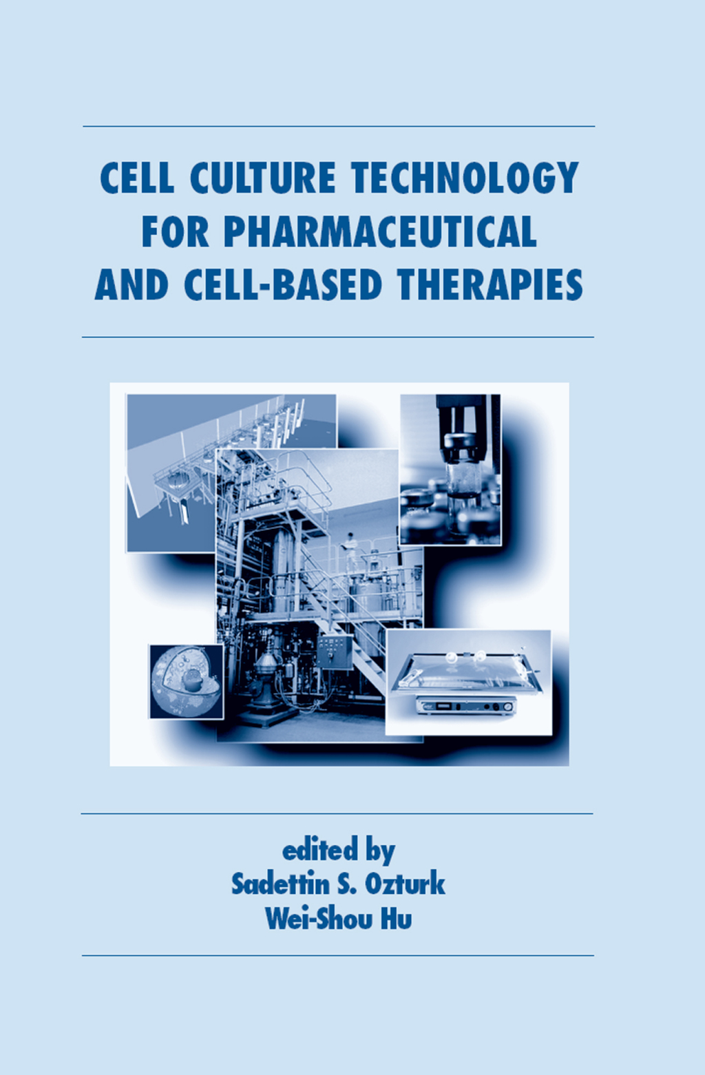 Cell Culture Technology for Pharmaceutical and Cell-Based Therapies 1st Edition â€“ PDF/EPUB Version Downloadable