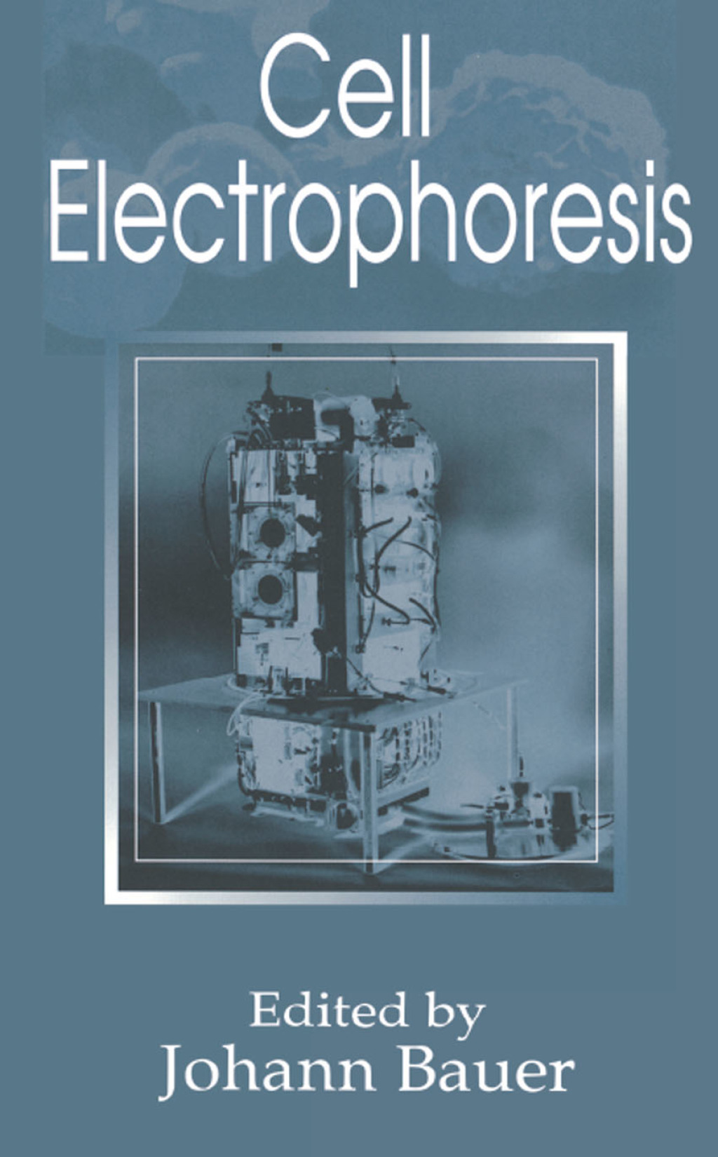 Cell Electrophoresis 1st Edition â€“ PDF/EPUB Version Downloadable