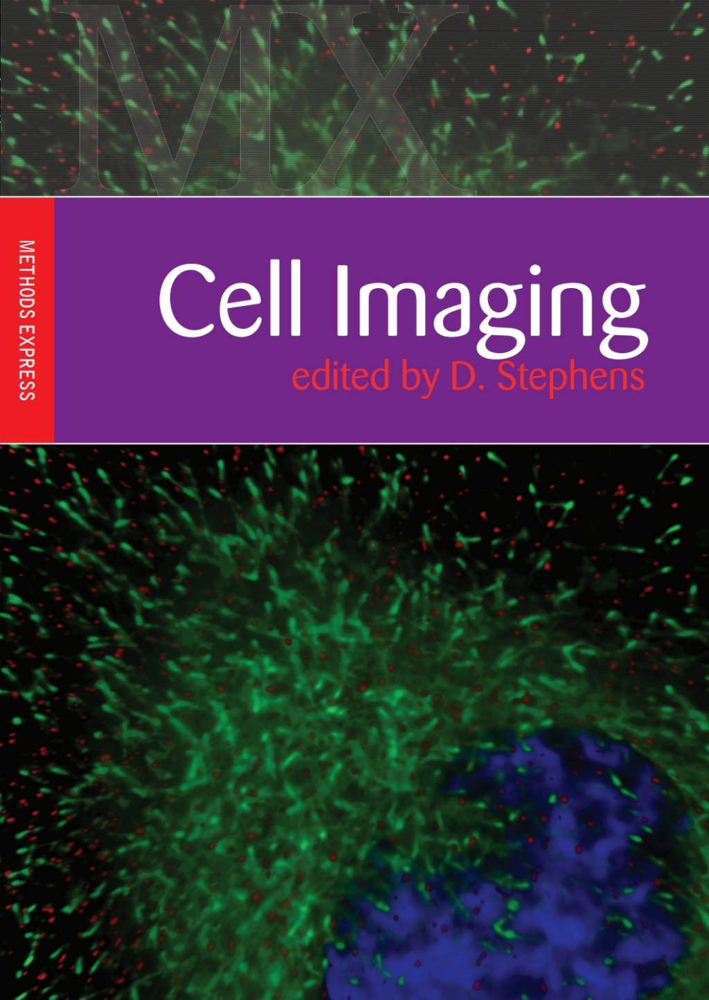 Cell Imaging Methods Express 1st Edition â€“ PDF/EPUB Version Downloadable
