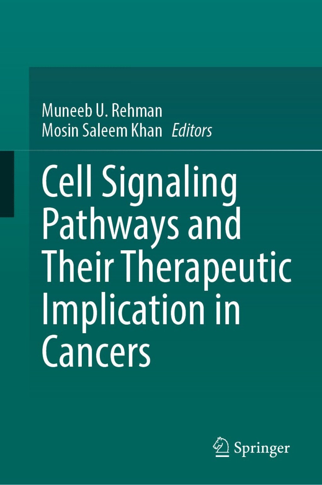 Cell Signaling Pathways and Their Therapeutic Implication in Cancers â€“ PDF/EPUB Version Downloadable