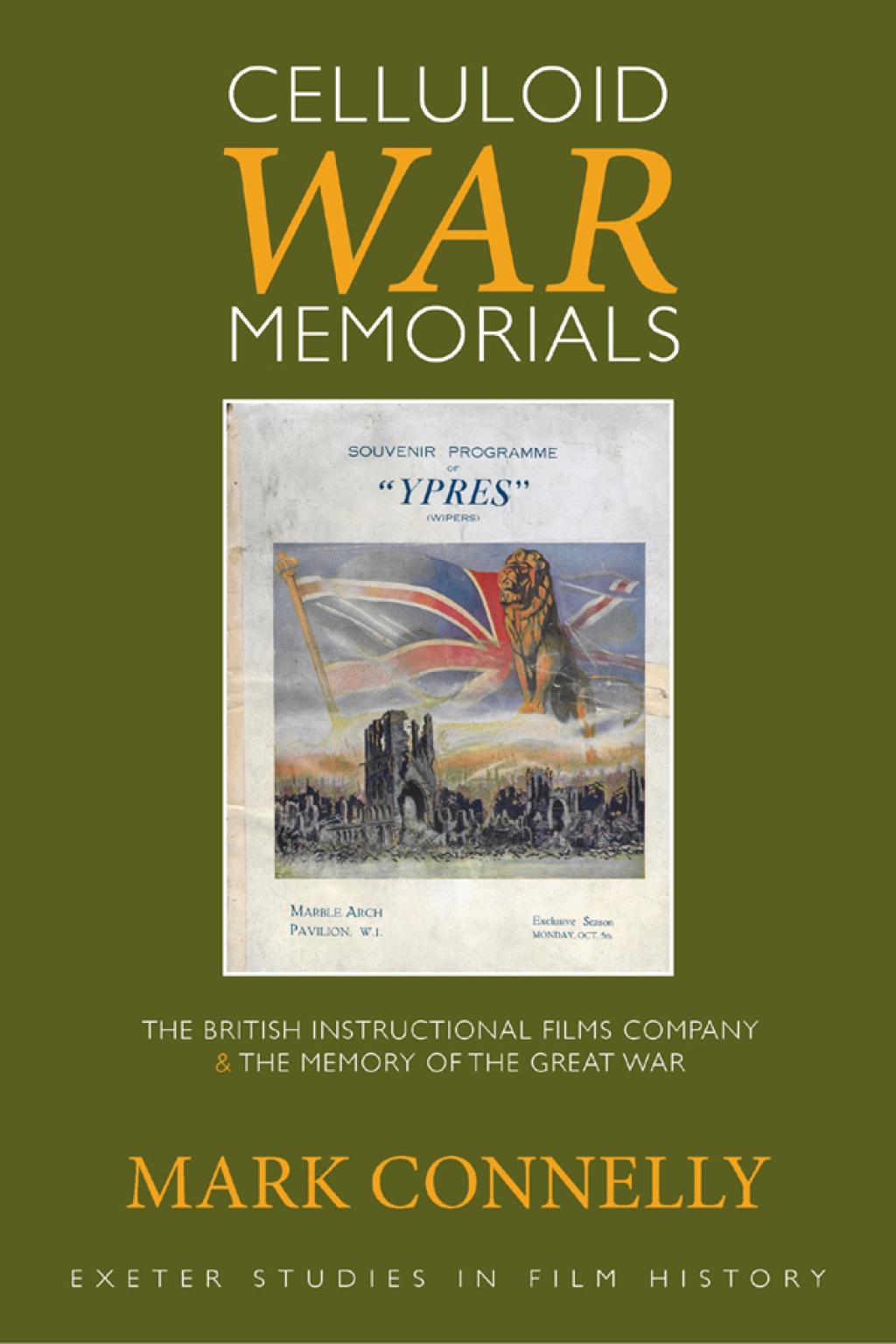 Celluloid War Memorials The British Instructional Films Company and the Memory of the Great War 1st Edition â€“ PDF/EPUB Version Downloadable