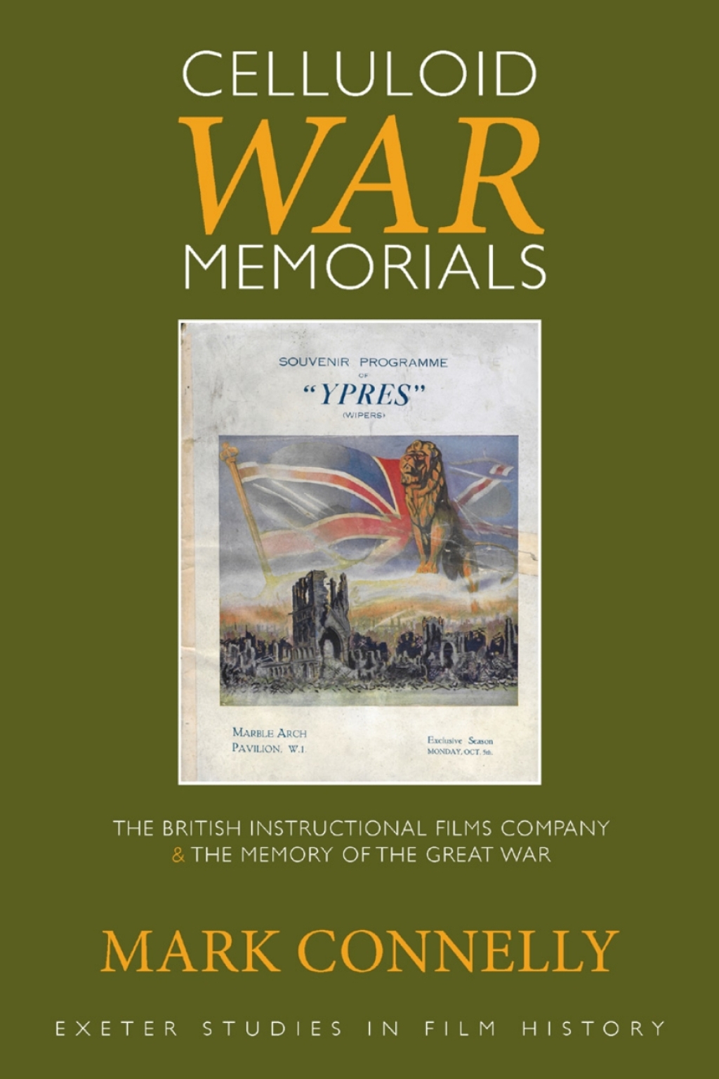 Celluloid War Memorials The British Instructional Films Company and the Memory of the Great War 1st Edition â€“ PDF/EPUB Version Downloadable