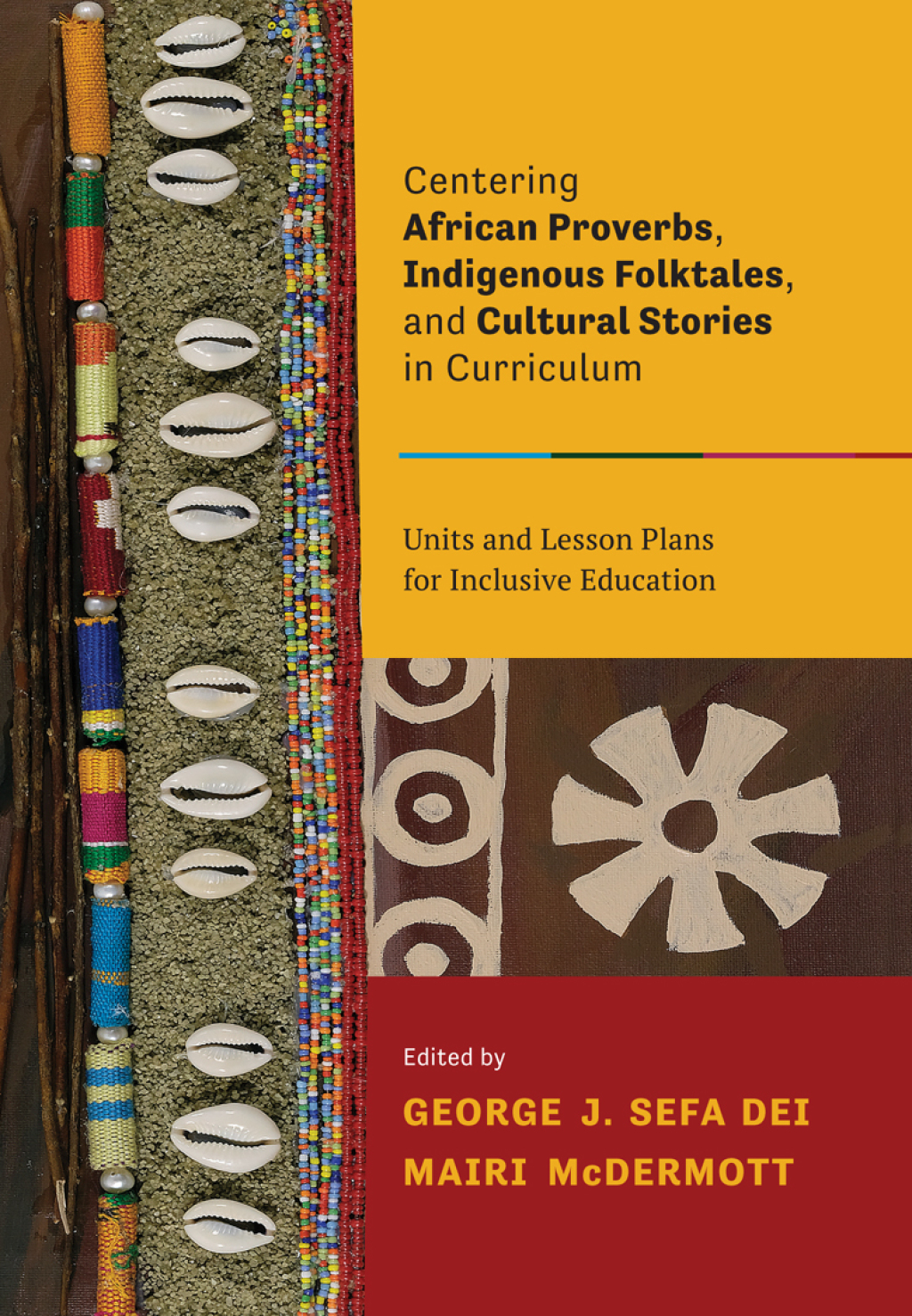 Centering African Proverbs, Indigenous Folktales, and Cultural Stories in Curriculum Units and Lesson Plans for Inclusive Education 1st Edition â€“ PDF/EPUB Version Downloadable
