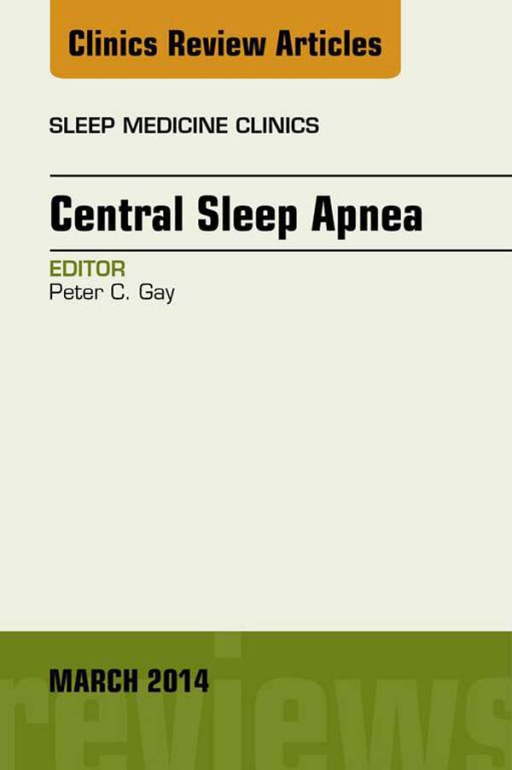 Central Sleep Apnea, An Issue of Sleep Medicine Clinics  â€“ PDF/EPUB Version Downloadable