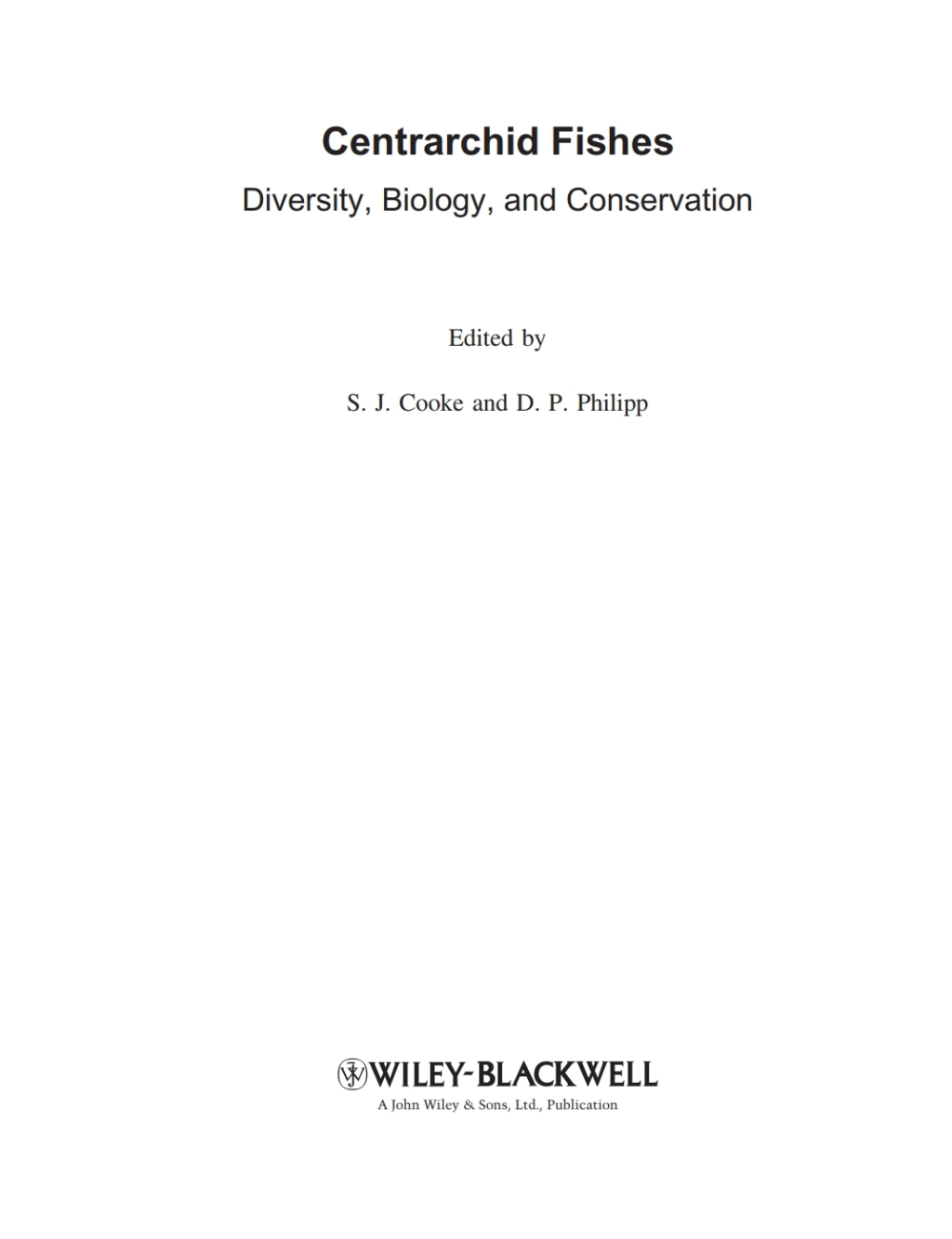 Centrarchid Fishes: Diversity, Biology and Conservation Diversity, Biology and Conservation 1st Edition â€“ PDF/EPUB Version Downloadable