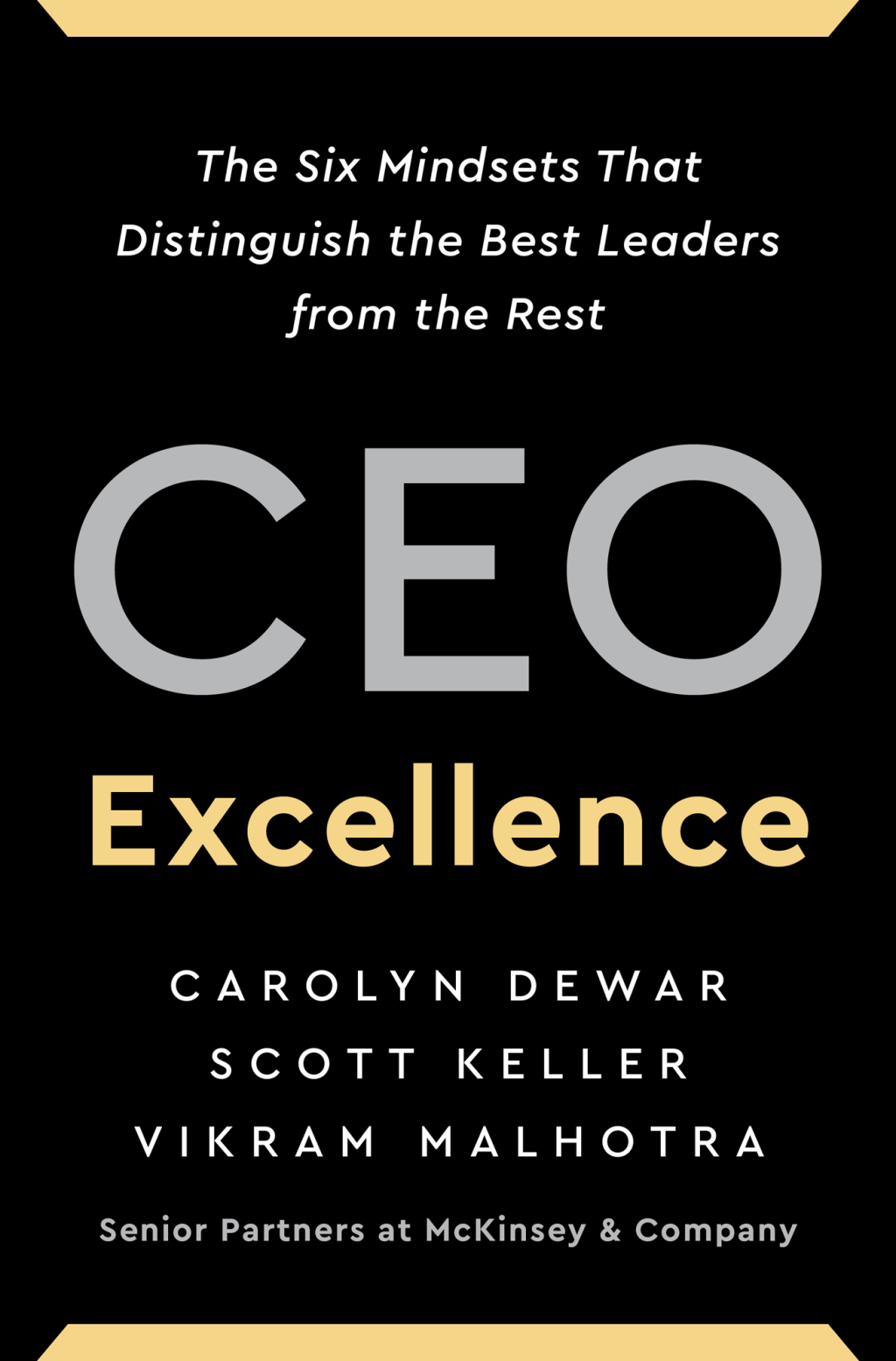 CEO Excellence The Six Mindsets That Distinguish the Best Leaders from the Rest - (PDF/EPUB Version)