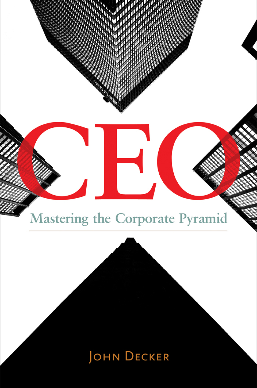 CEO Mastering the Corporate Pyramid 1st Edition â€“ PDF/EPUB Version ...