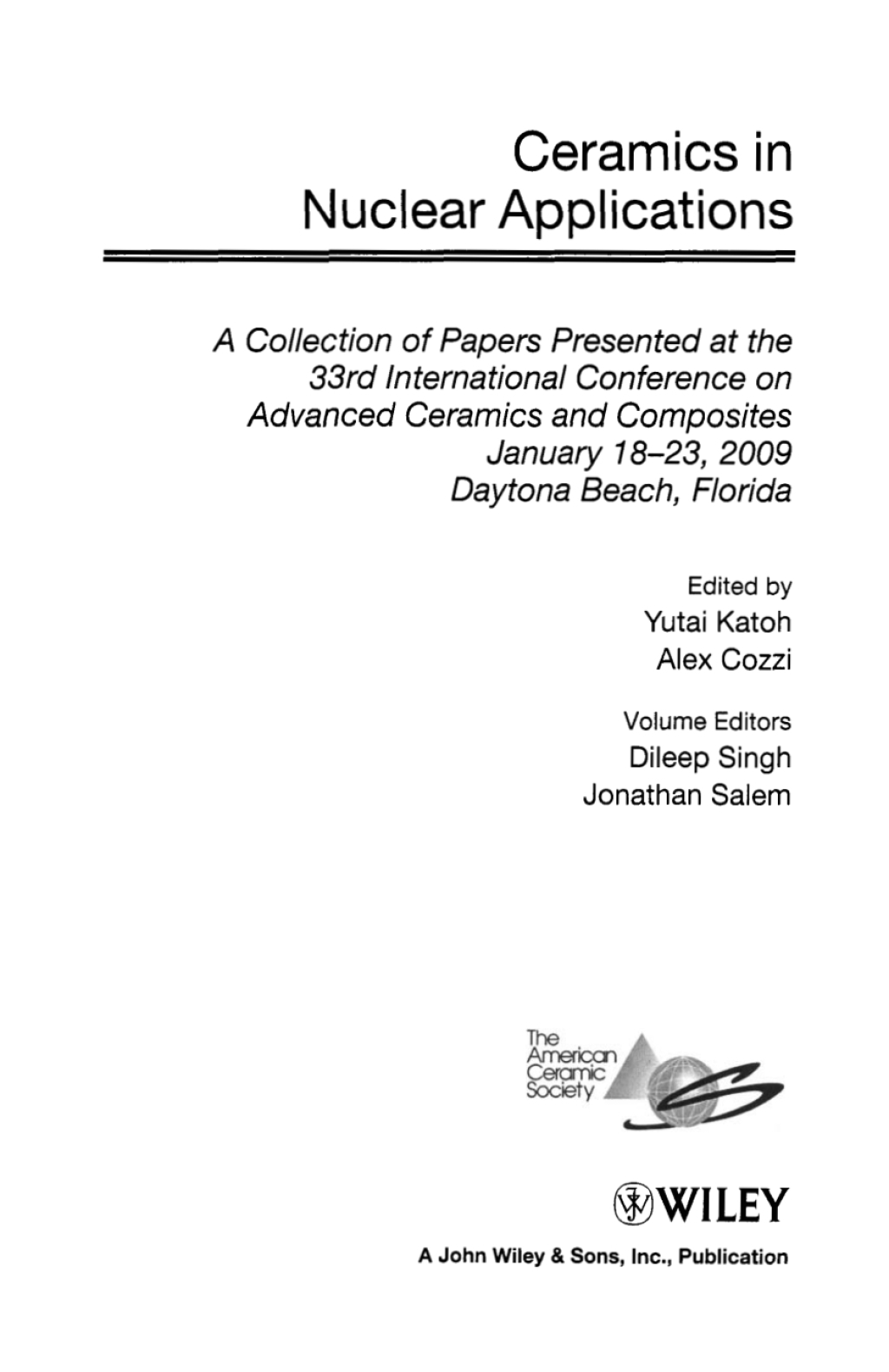 Ceramics in Nuclear Applications: Ceramic Engineering and Science Proceedings, Volume 30, Issue 10 Ceramic Engineering and Science Proceedings, Volume 30, Issue 10 1st Edition â€“ PDF/EPUB Version Downloadable