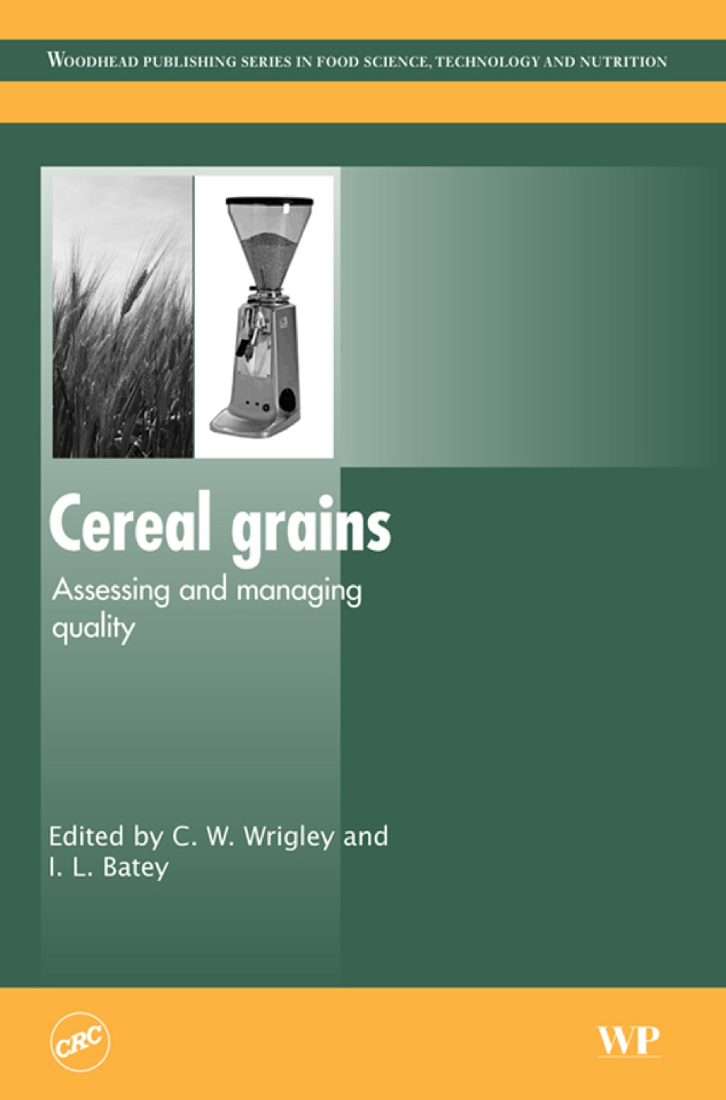 Cereal Grains: Assessing And Managing Quality â€“ PDF/EPUB Version Downloadable