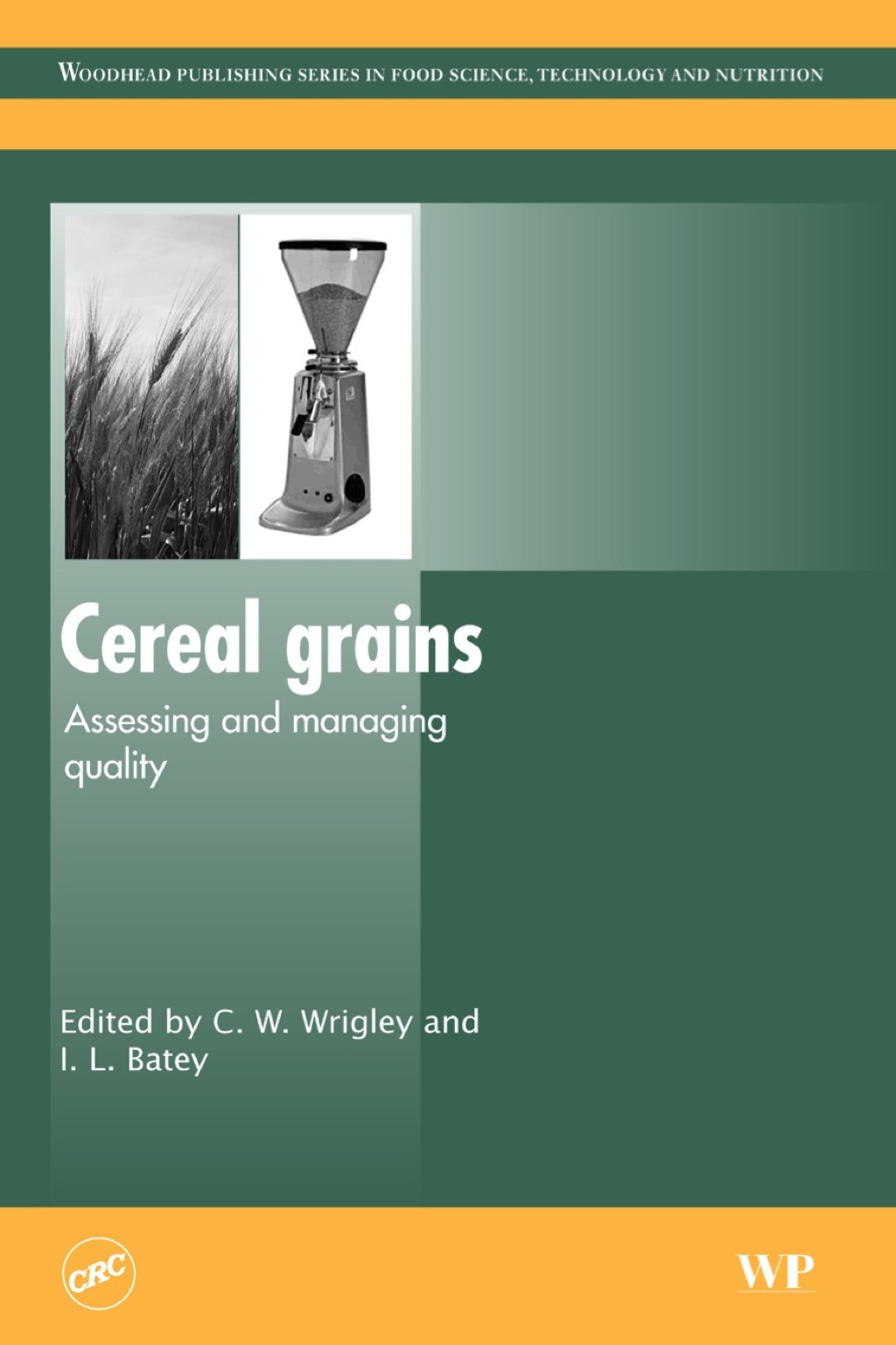 Cereal Grains: Assessing and Managing Quality â€“ PDF/EPUB Version Downloadable