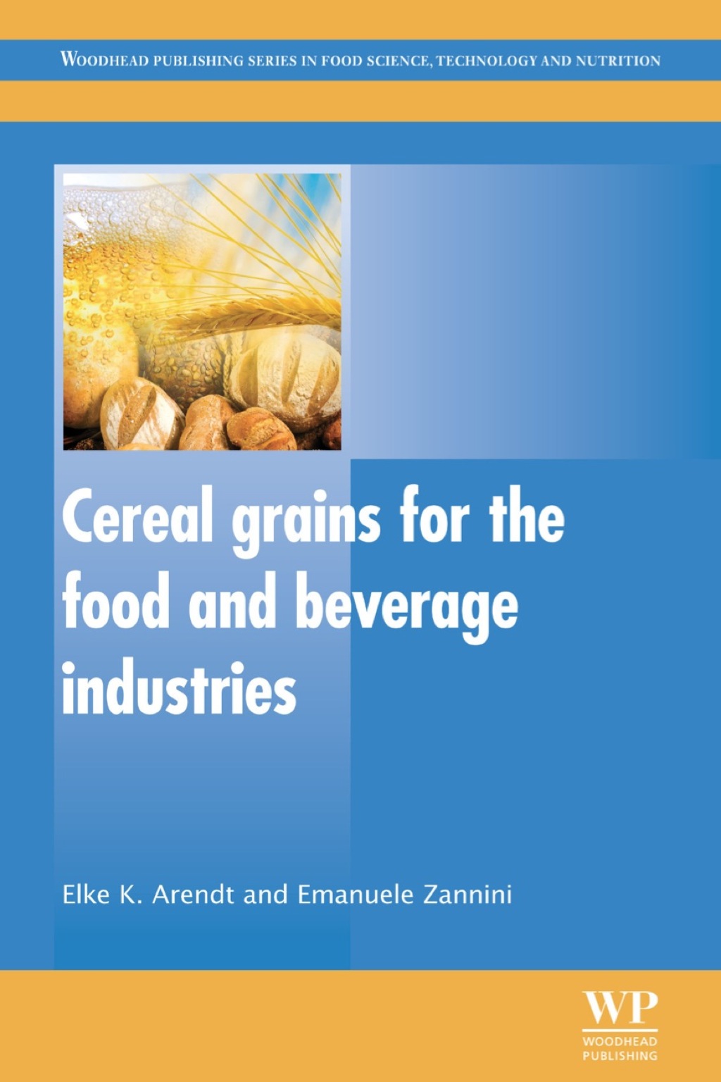 Cereal Grains for the Food and Beverage Industries â€“ PDF/EPUB Version Downloadable