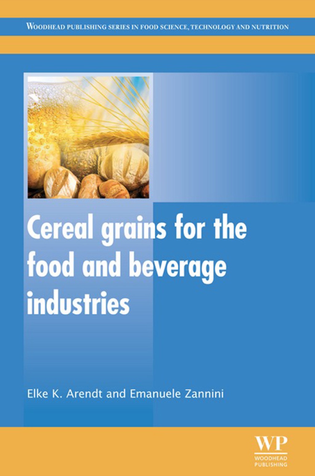 Cereal Grains for the Food and Beverage Industries â€“ PDF/EPUB Version Downloadable