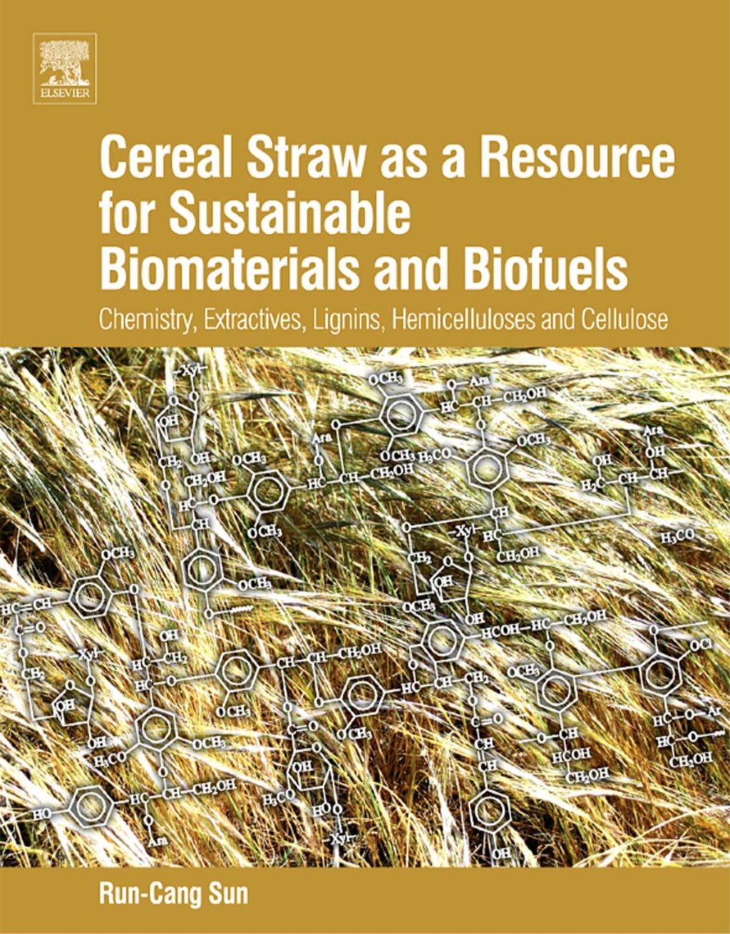 Cereal Straw as a Resource for Sustainable Biomaterials and Biofuels: Chemistry, Extractives, Lignins, Hemicelluloses and Cellulose â€“ PDF/EPUB Version Downloadable