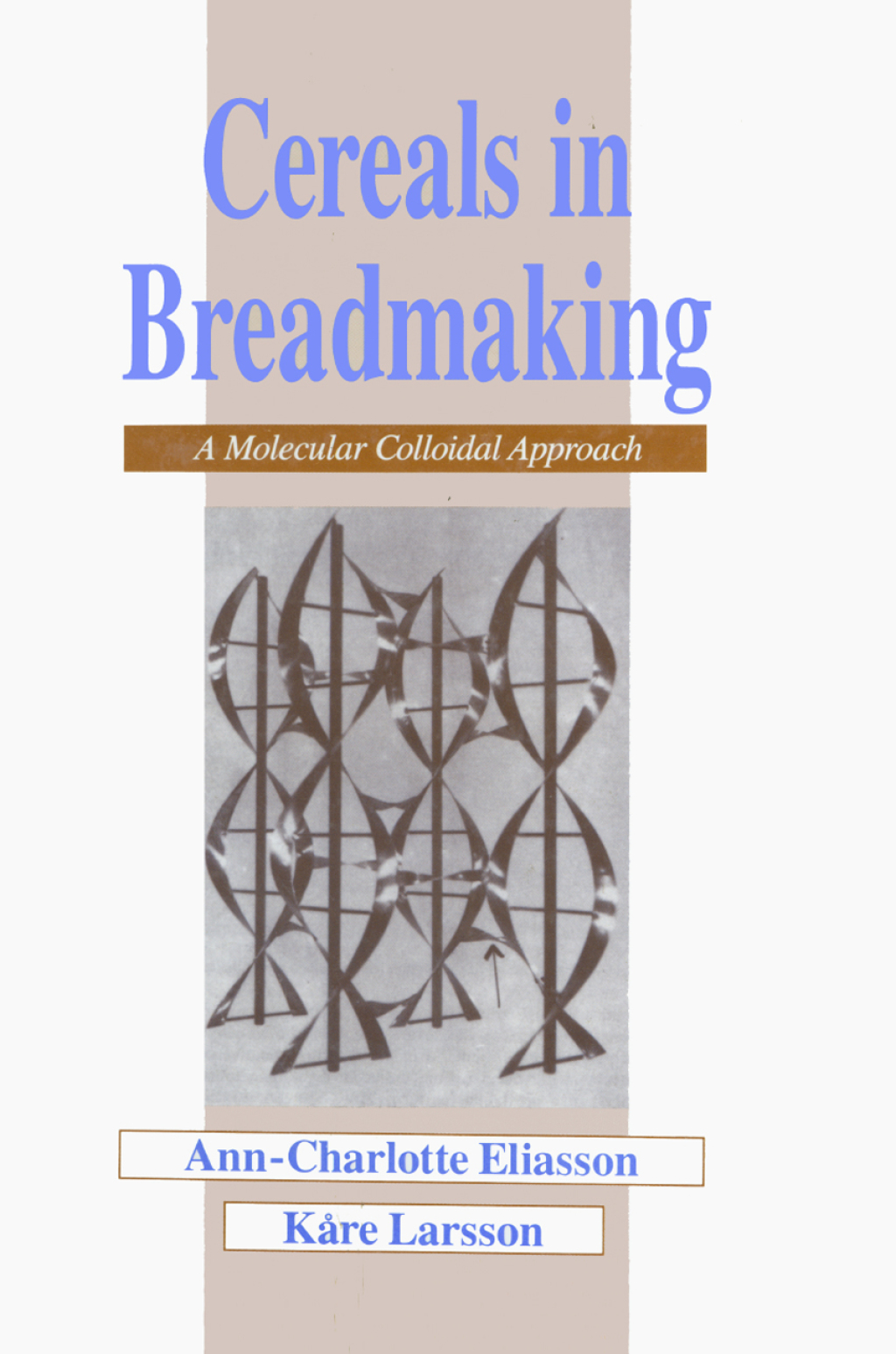 Cereals in Breadmaking A Molecular Colloidal Approach 1st Edition â€“ PDF/EPUB Version Downloadable