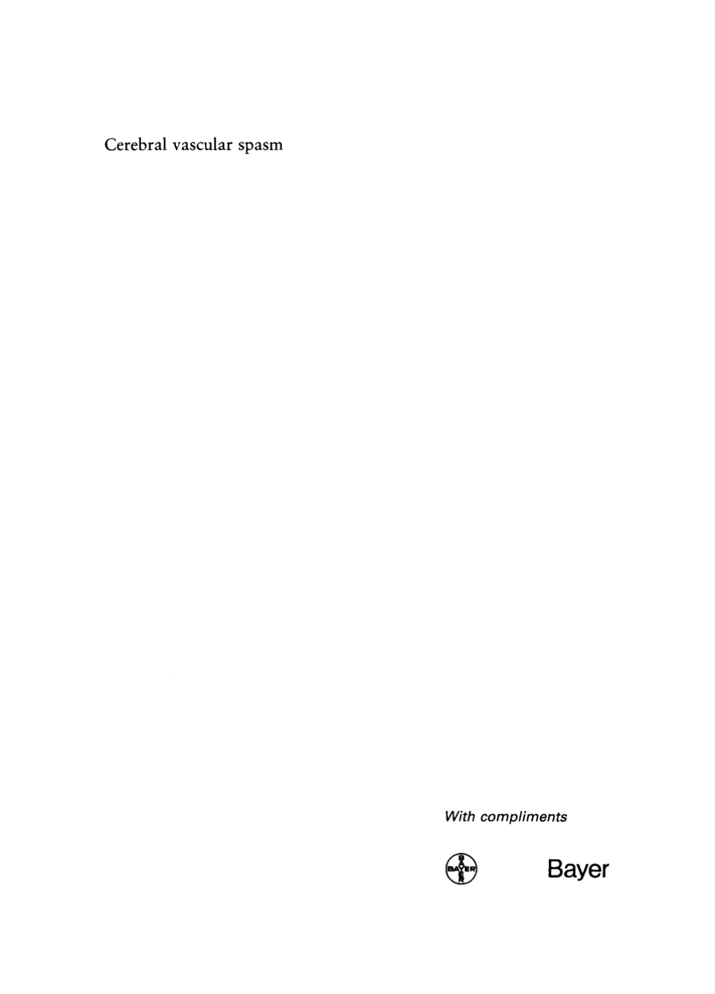 Cerebral vascular spasm A new diagnostic and neurosurgical approach, based on advances in neuropharmacology and neurosciences 1st Edition â€“ PDF/EPUB Version Downloadable