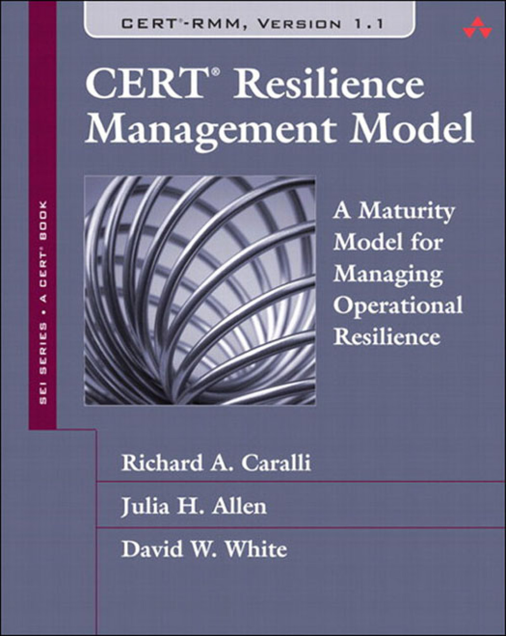 CERT Resilience Management Model (CERT-RMM) A Maturity Model for Managing Operational Resilience 1st Edition â€“ PDF/EPUB Version Downloadable