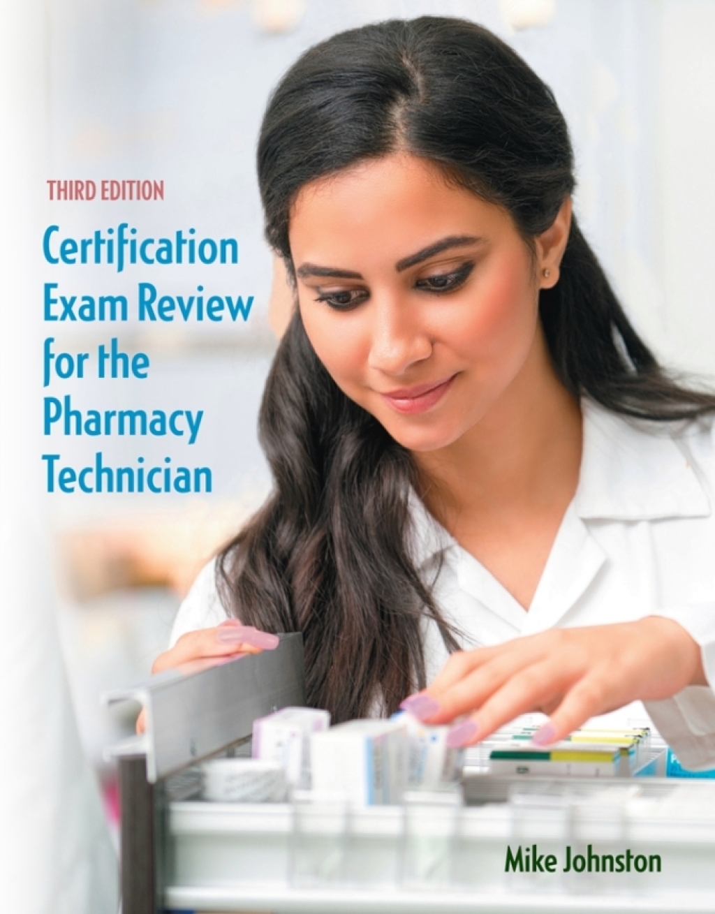 Certification Exam Review for the Pharmacy Technician 3rd Edition â€“ PDF/EPUB Version Downloadable