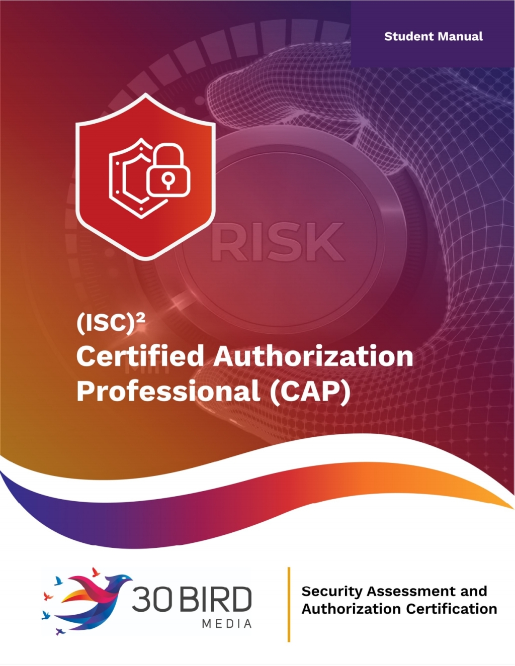 Certified Authorization Professional (CAP) (Student) 2nd Edition â ...