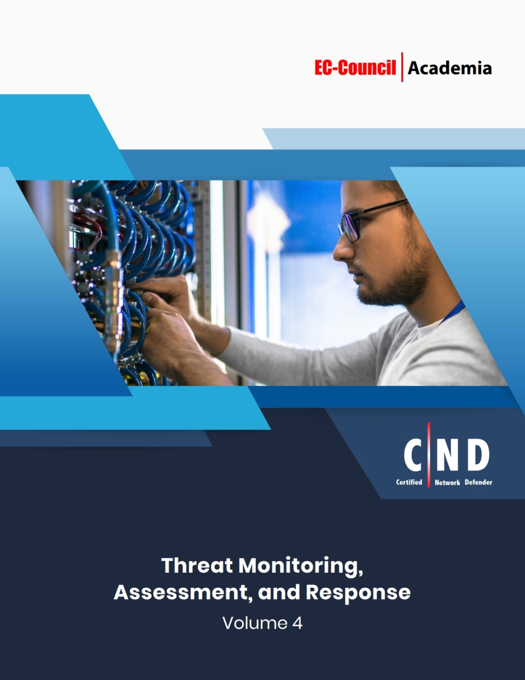 Certified Network Defender (CND) Version 2 eBook w/ iLabs (Volume 4: Threat Monitoring, Assessment, and Response) 2nd Edition â€“ PDF/EPUB Version Downloadable