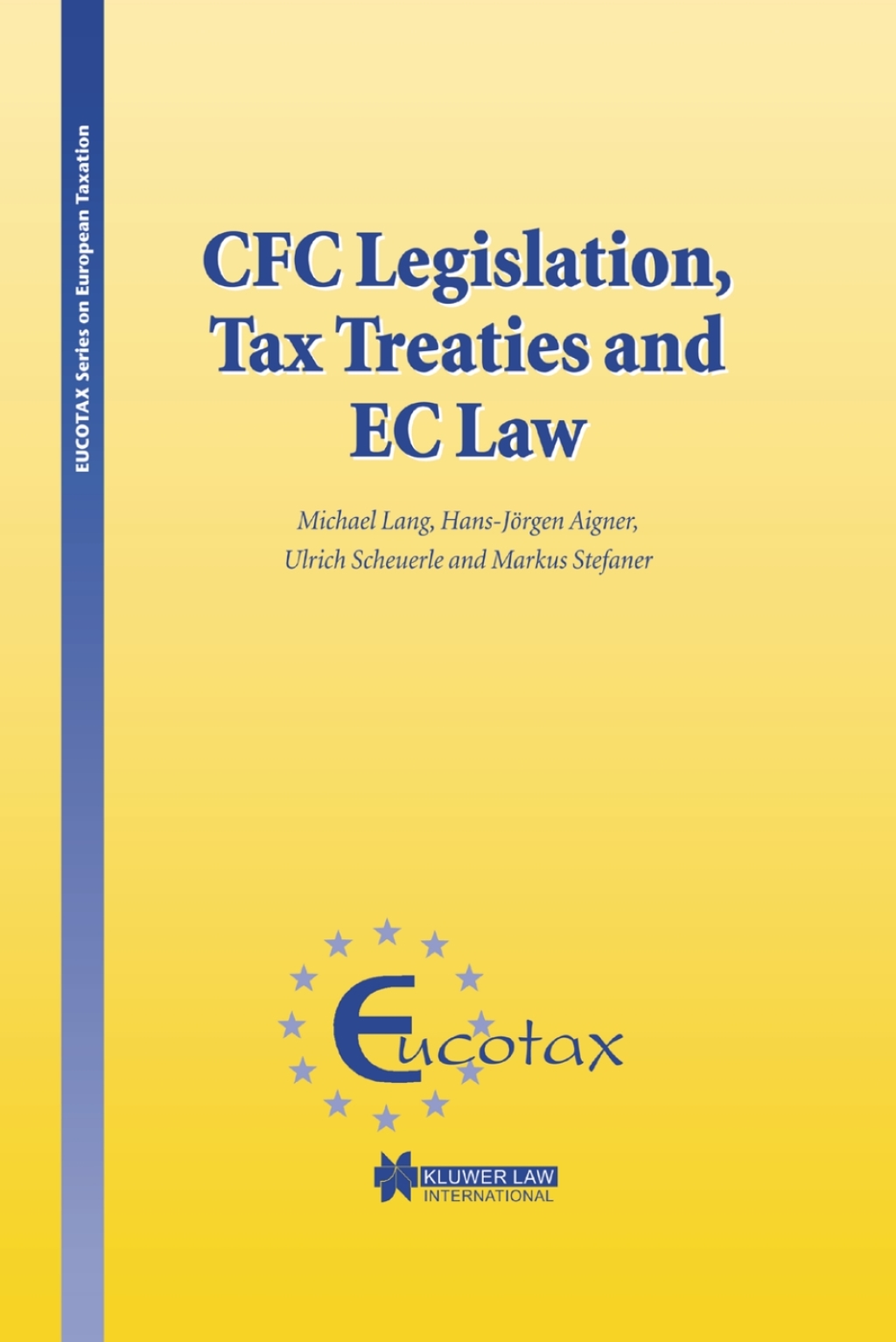 CFC Legislation, Tax Treaties and EC Law 1st Edition â€“ PDF/EPUB Version Downloadable