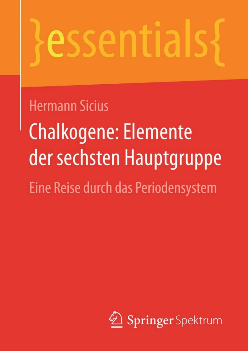 Chalkogene: Elemente der sechsten Hauptgruppe Eine Reise durch das Periodensystem - (PDF/EPUB Version)