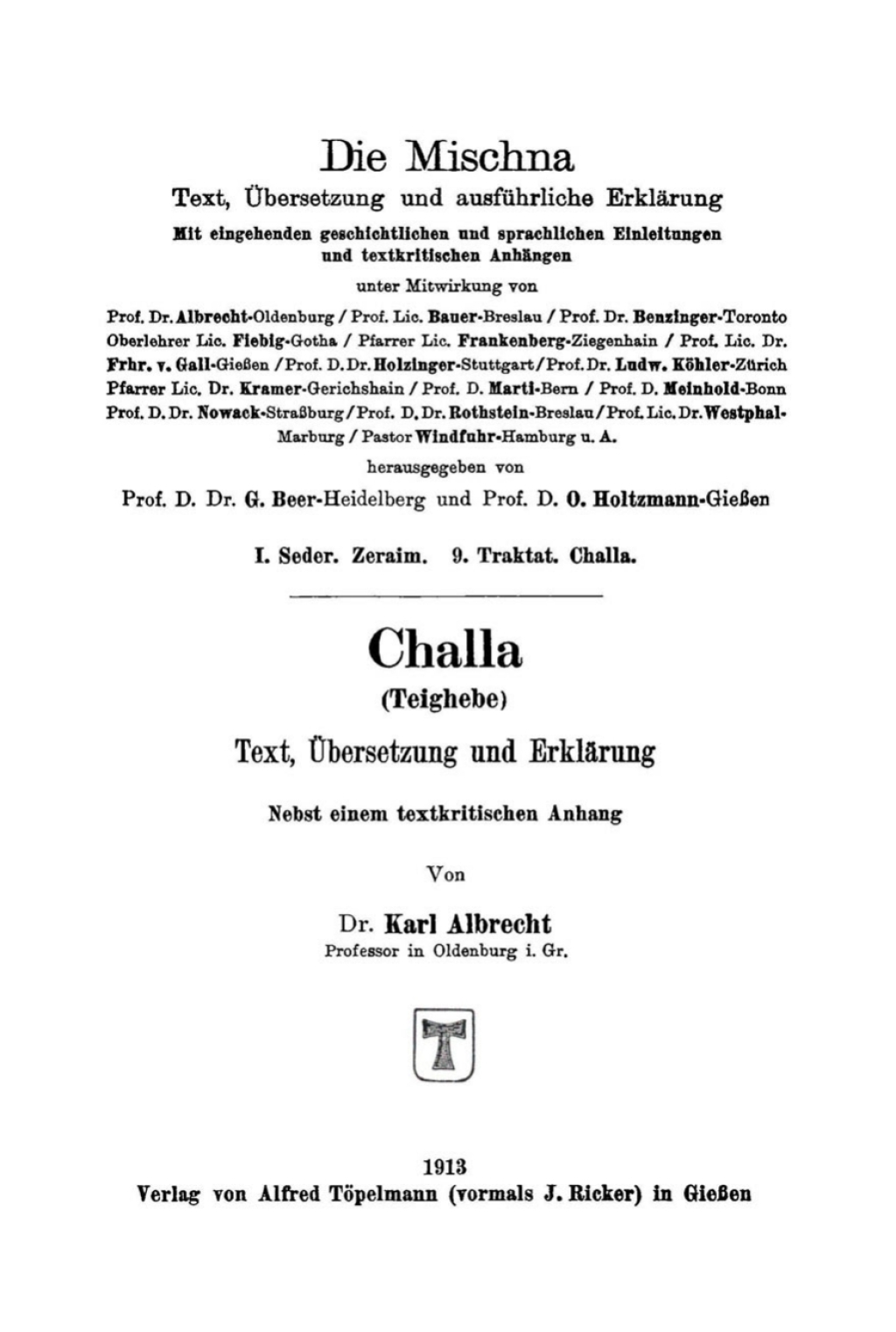 Challa (Teighebe) Text, Ãœbersetzung und ErklÃ¤rung. Nebst einem textkritischen Anhang 1st Edition â€“ PDF/EPUB Version Downloadable