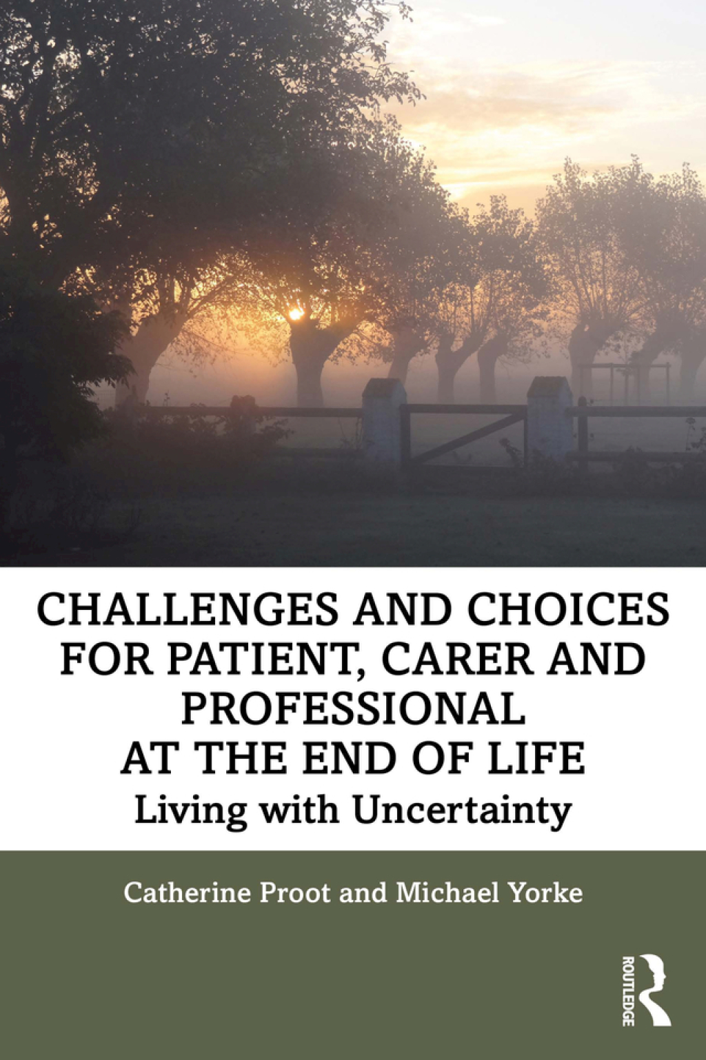 Challenges and Choices for Patient, Carer and Professional at the End of Life Living with Uncertainty 1st Edition - (PDF/EPUB Version)