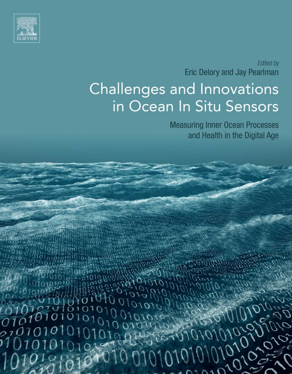 Challenges and Innovations in Ocean In Situ Sensors Measuring Inner Ocean Processes and Health in the Digital Age â€“ PDF/EPUB Version Downloadable