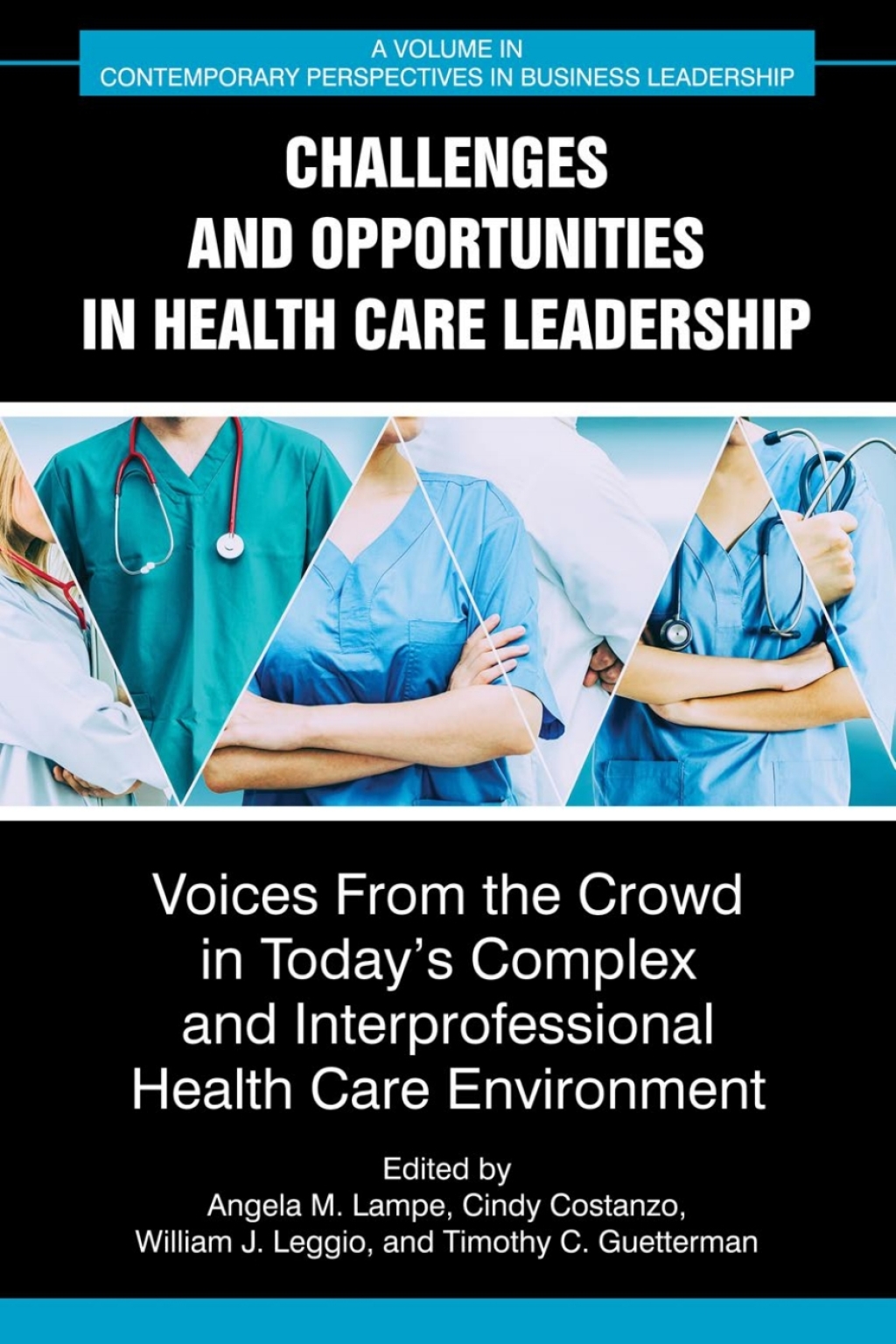 Challenges and Opportunities in Healthcare Leadership: Voices from the ...