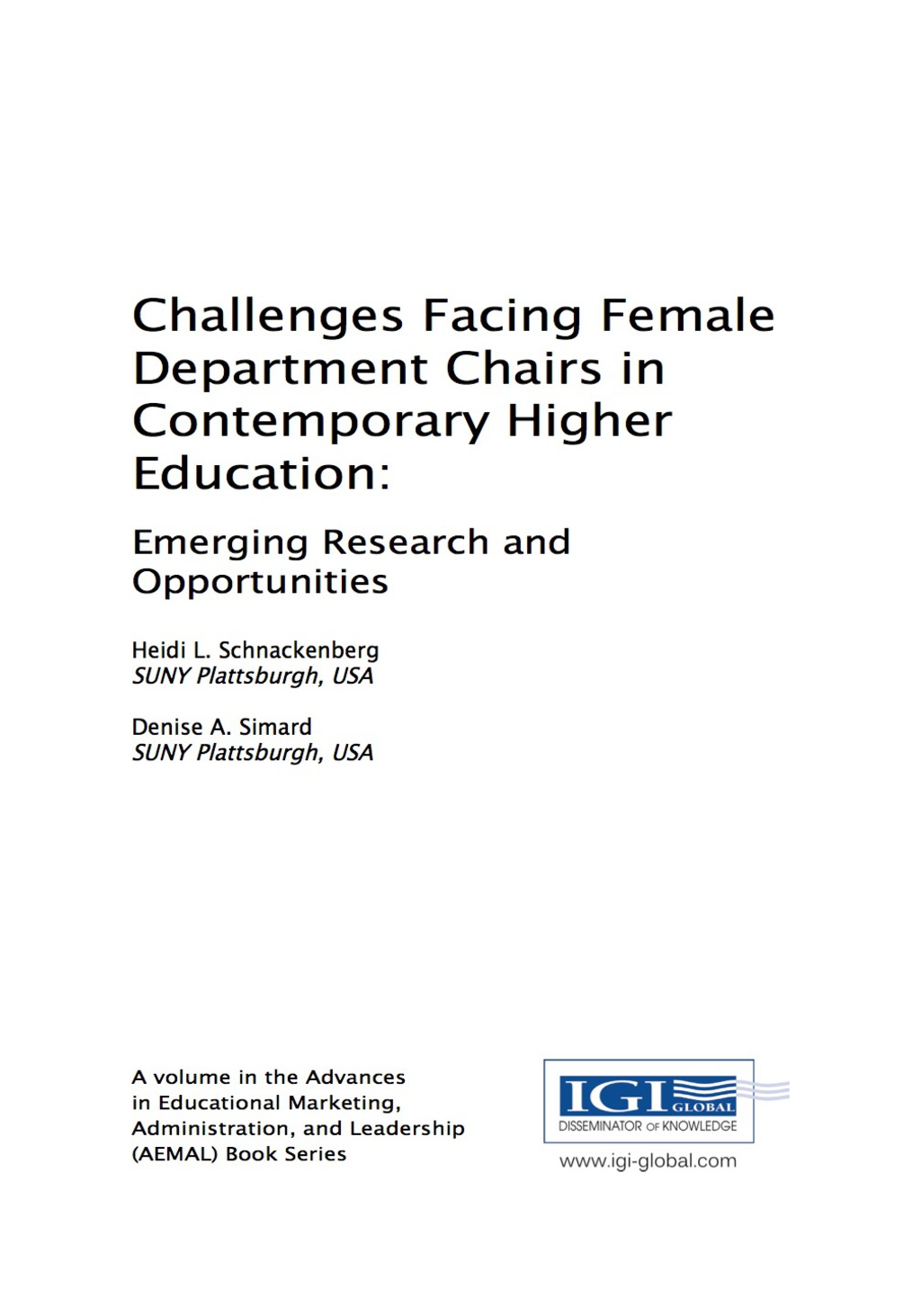 Challenges Facing Female Department Chairs in Contemporary Higher Education: Emerging Research and Opportunities Emerging Research and Opportunities â€“ PDF/EPUB Version Downloadable