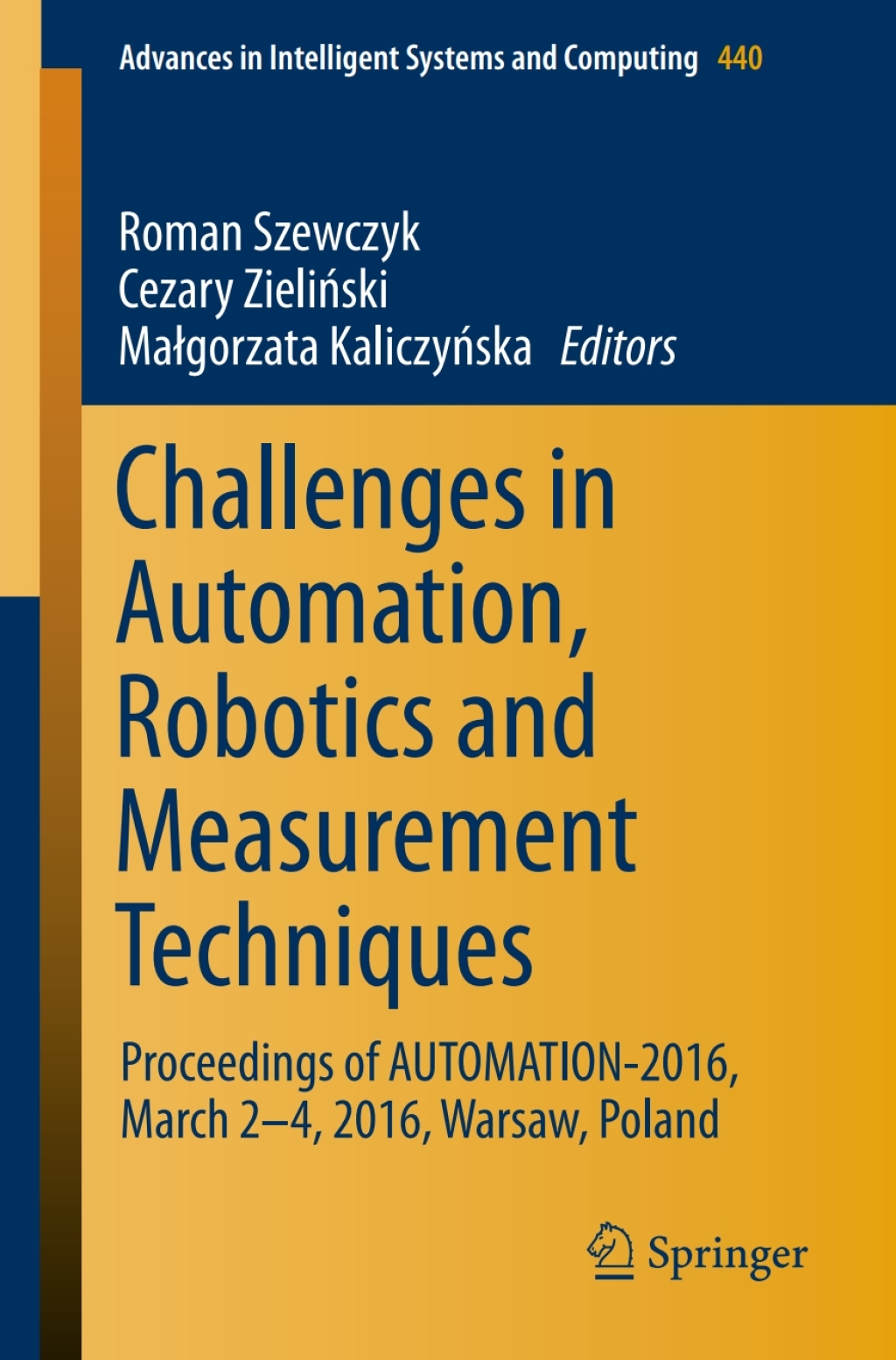 Challenges in Automation, Robotics and Measurement Techniques Proceedings of AUTOMATION-2016, March 2-4, 2016, Warsaw, Poland â€“ PDF/EPUB Version Downloadable