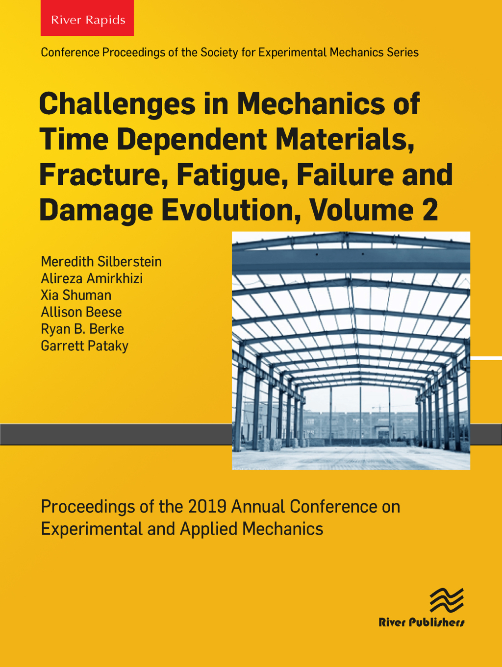 Challenges in Mechanics of Time Dependent Materials, Fracture, Fatigue, Failure and Damage Evolution, Volume 2 Proceedings of the 2019 Annual Conference on Experimental and Applied Mechanics 1st Edition â€“ PDF/EPUB Version Downloadable