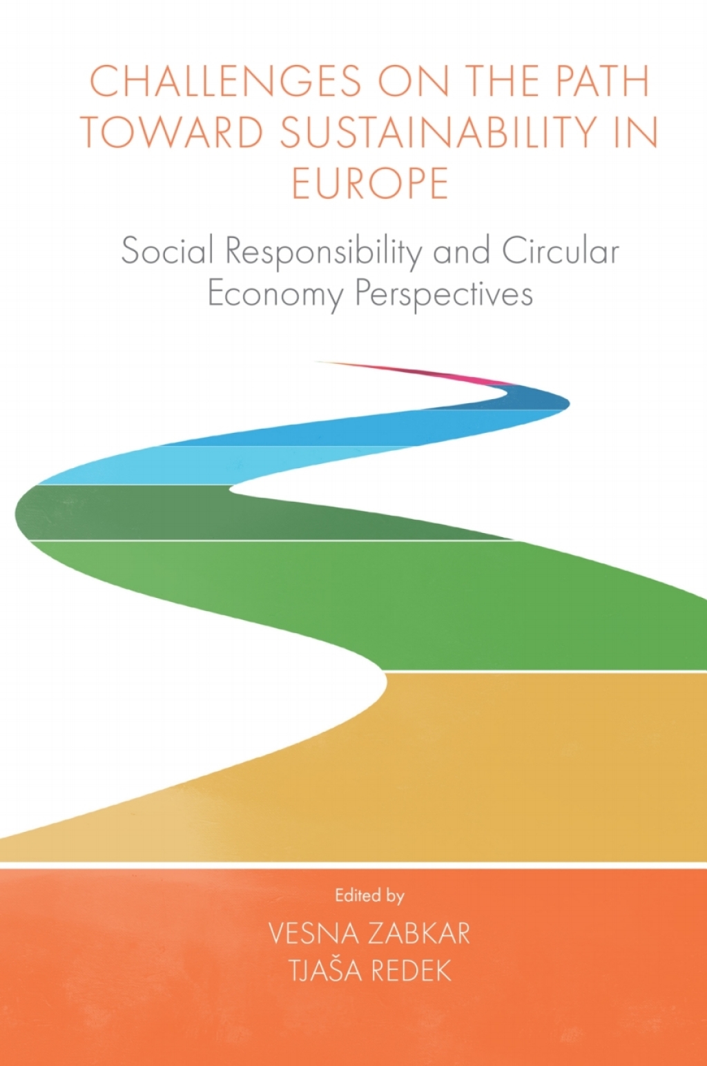 Challenges On the Path Toward Sustainability in Europe Social Responsibility and Circular Economy Perspectives â€“ PDF/EPUB Version Downloadable