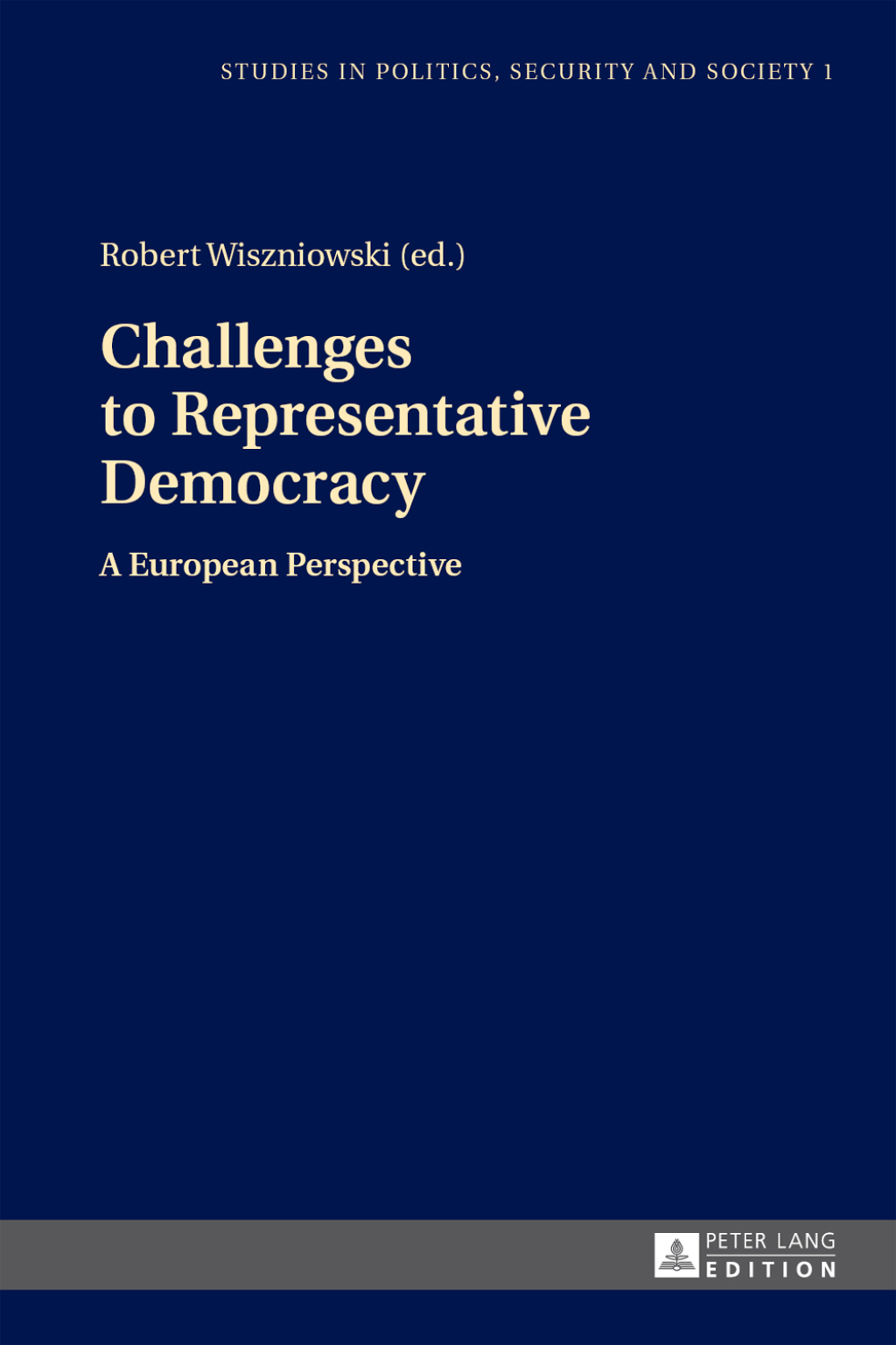 Challenges to Representative Democracy A European Perspective 1st Edition â€“ PDF/EPUB Version Downloadable