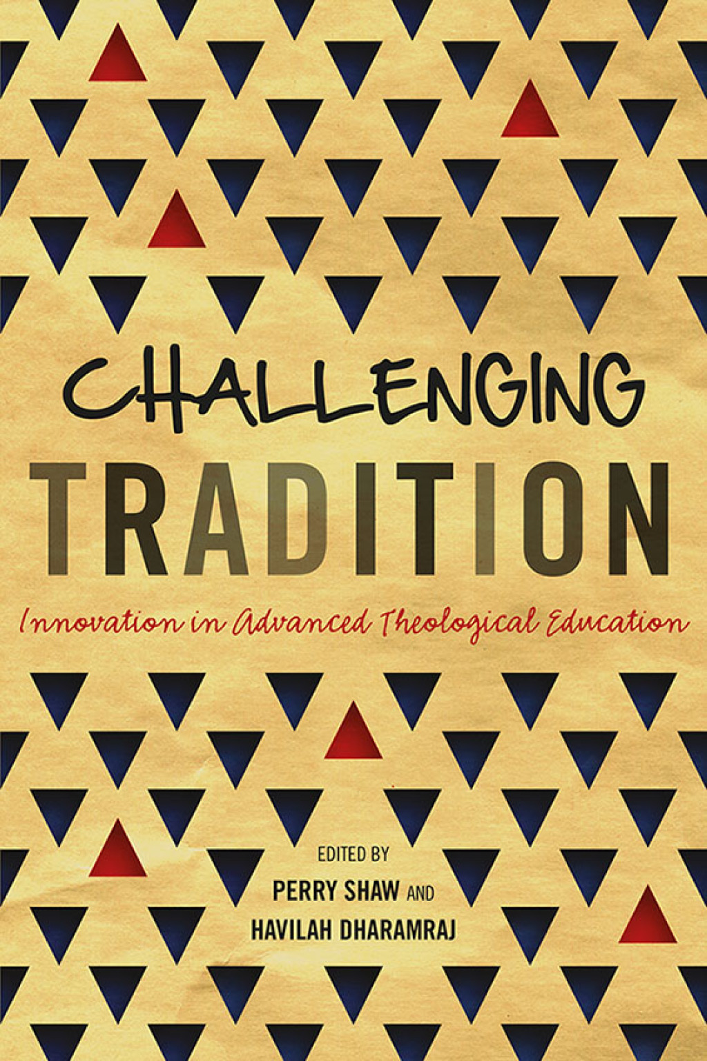 Challenging Tradition Innovation in Advanced Theological Education - (PDF/EPUB Version)